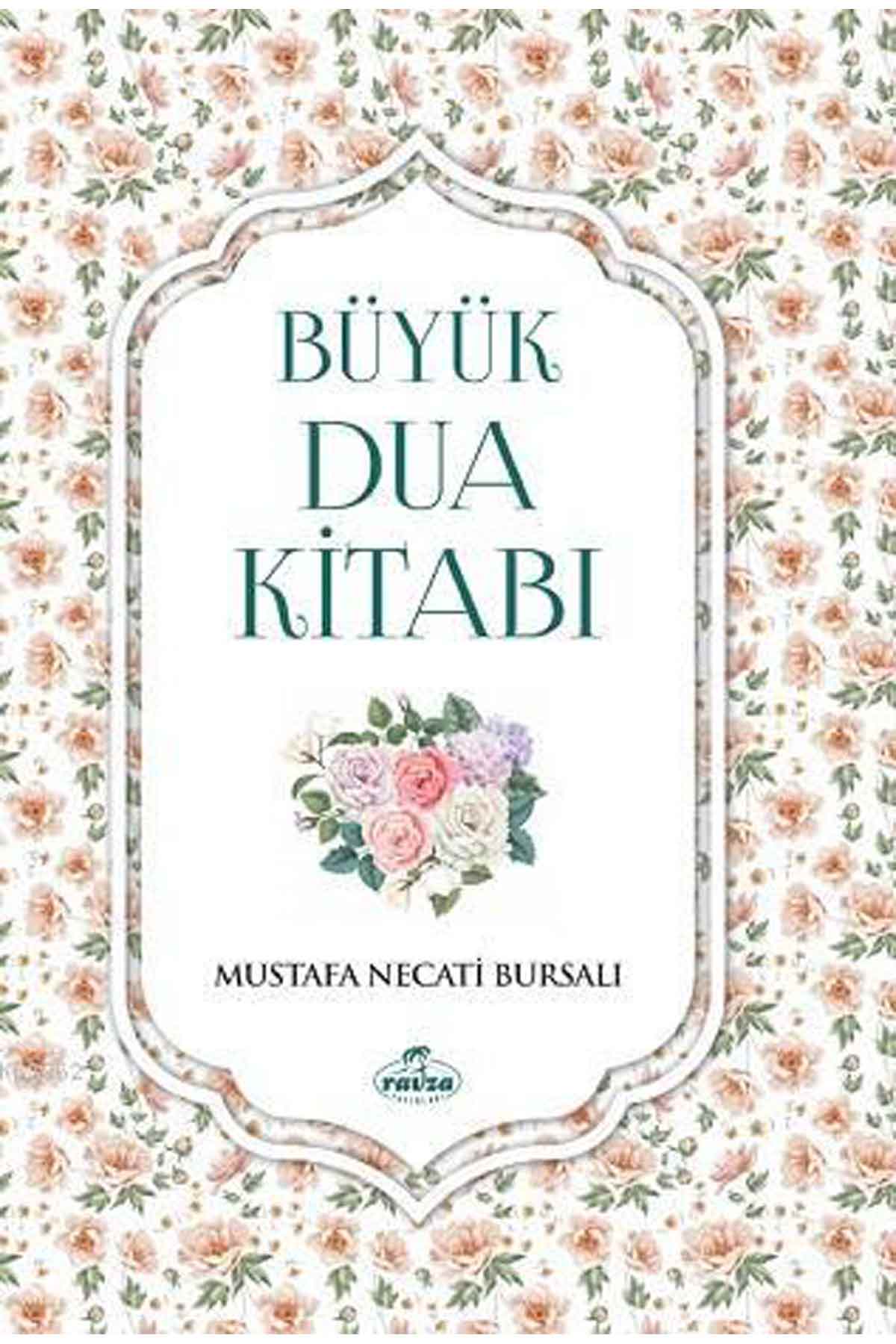 Büyük Dua Kitabı Ravza YayınlarıDin