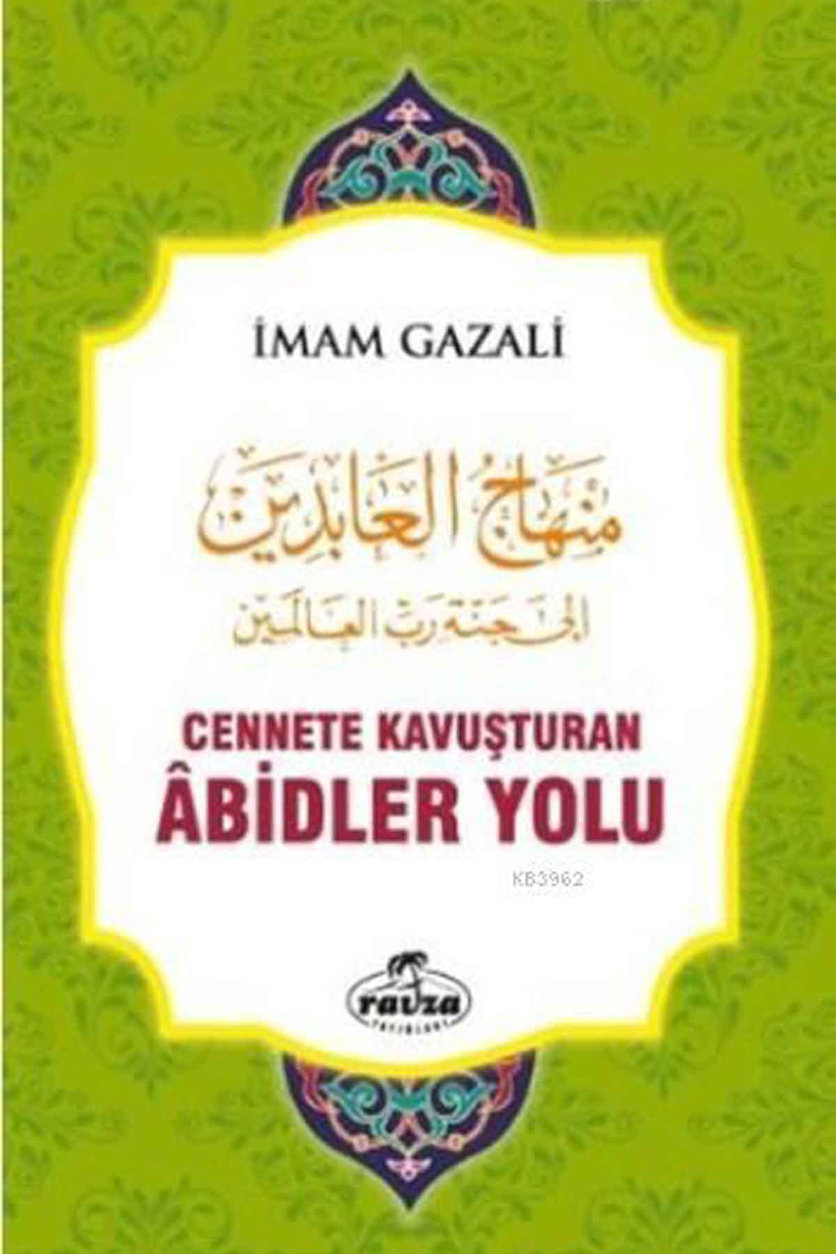 Cennete Kavuşturan Abidler Yolu (Ciltli) Ravza Yayınlarıİslam Dini