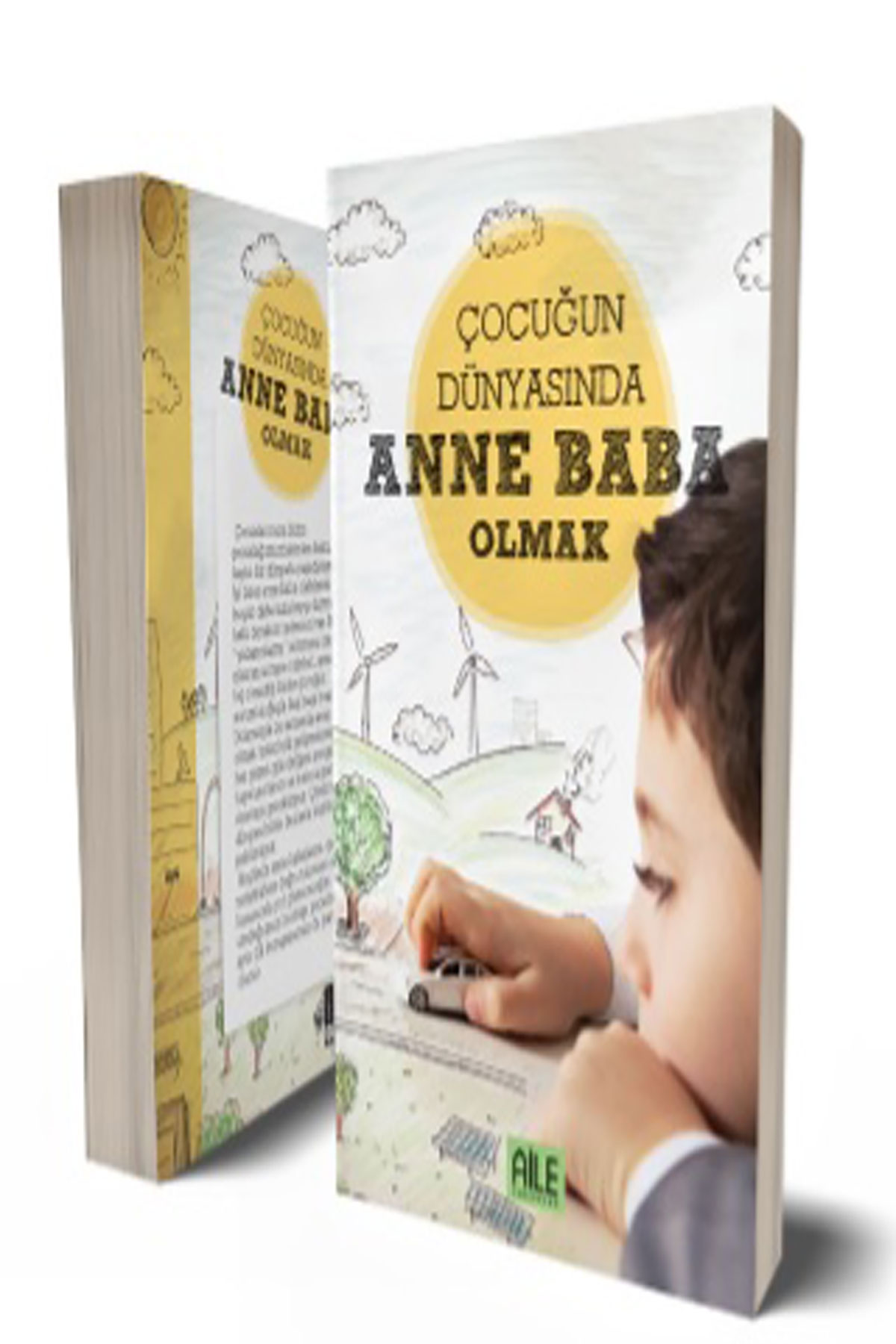 Çocuğun Dünyasında Anne Baba Olmak