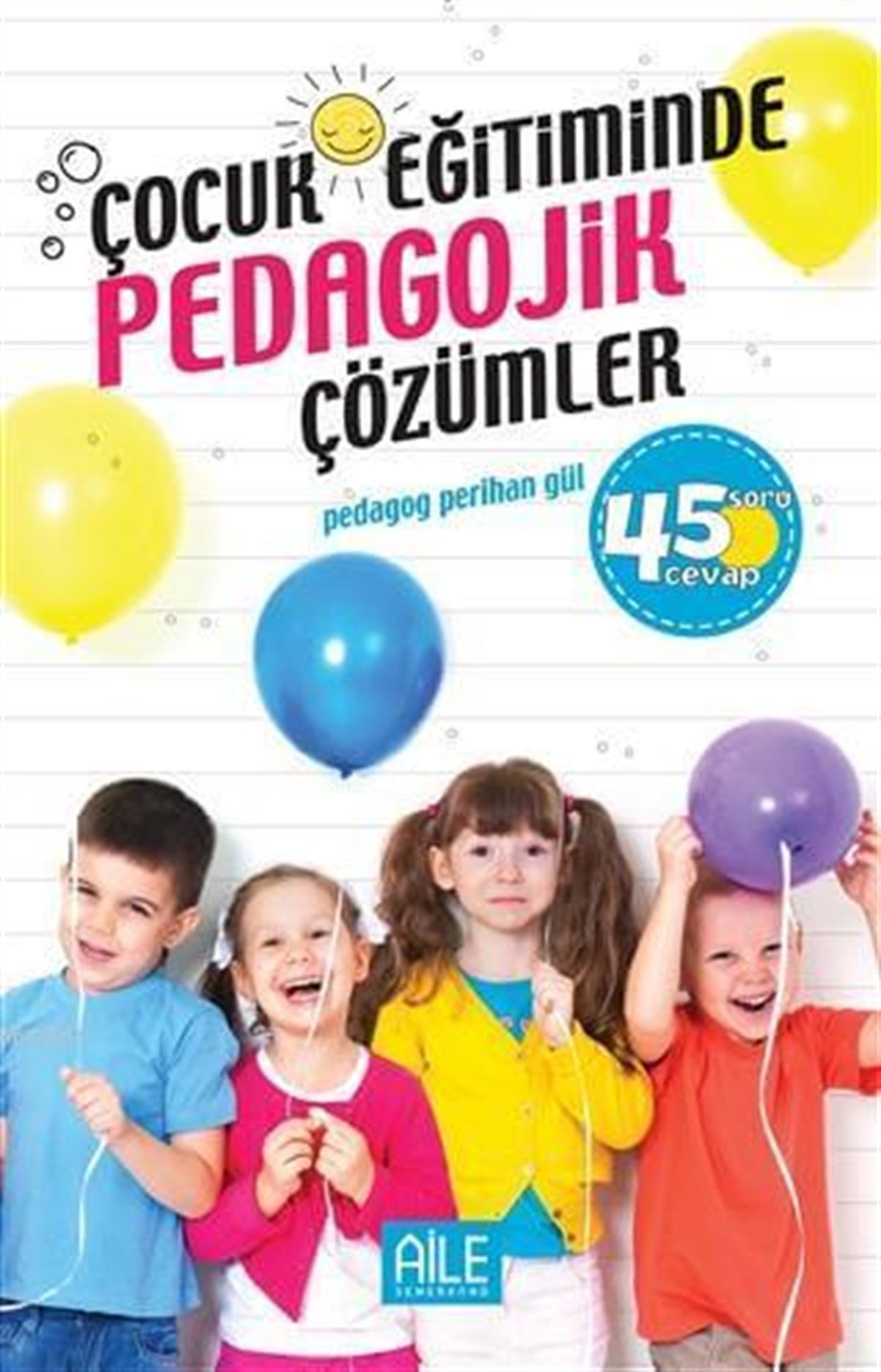 Çocuk Eğitiminde Pedagojik Çözümler