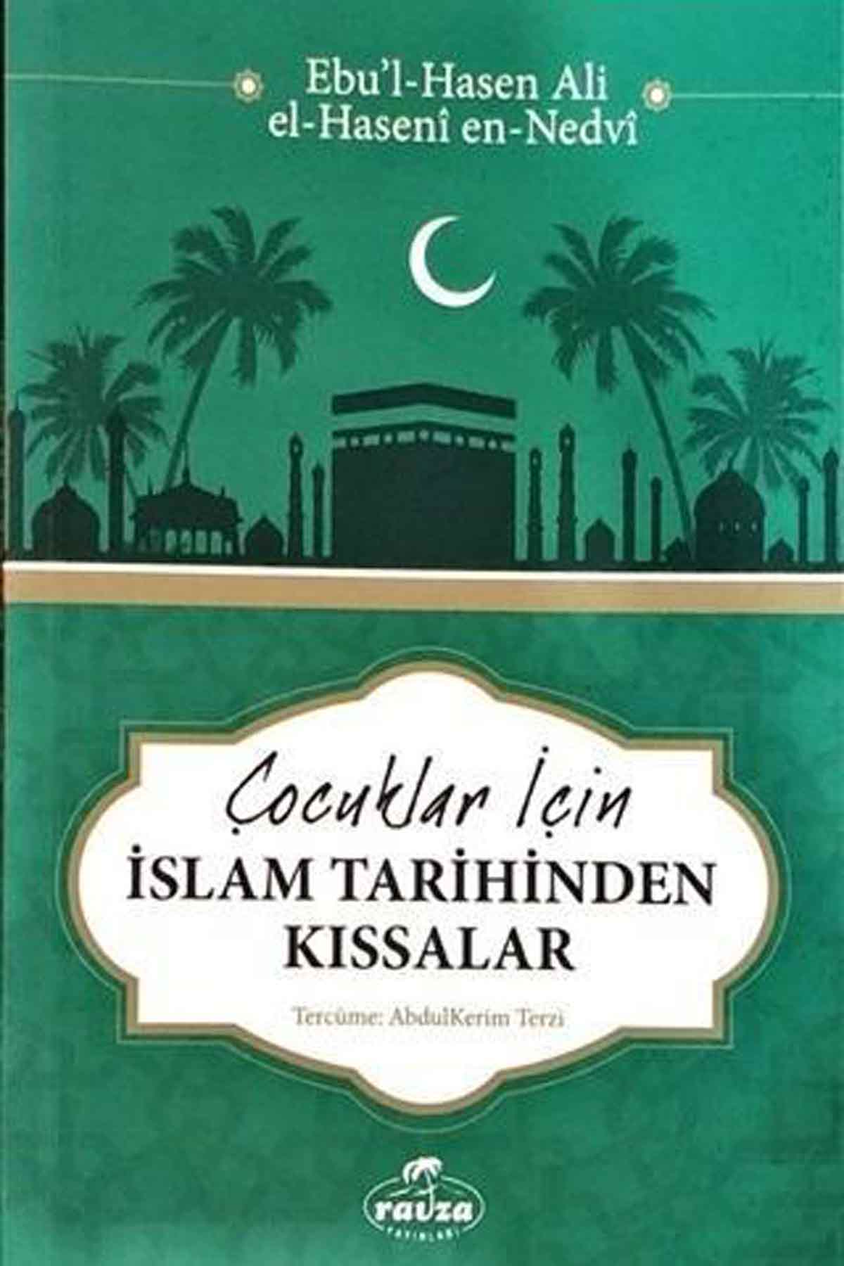 Çocuklar İçin İslam Tarihinden Kıssalar Ravza Yayınlarıİslami Çocuk Kitapları