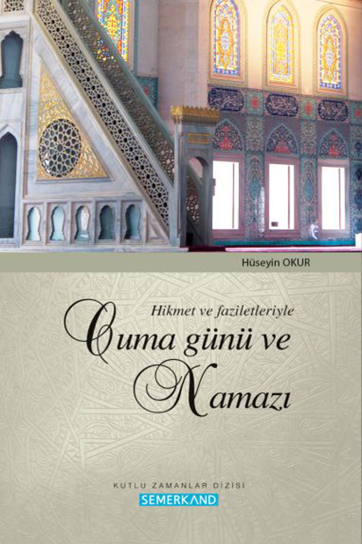 Cuma Günü Ve Namazı