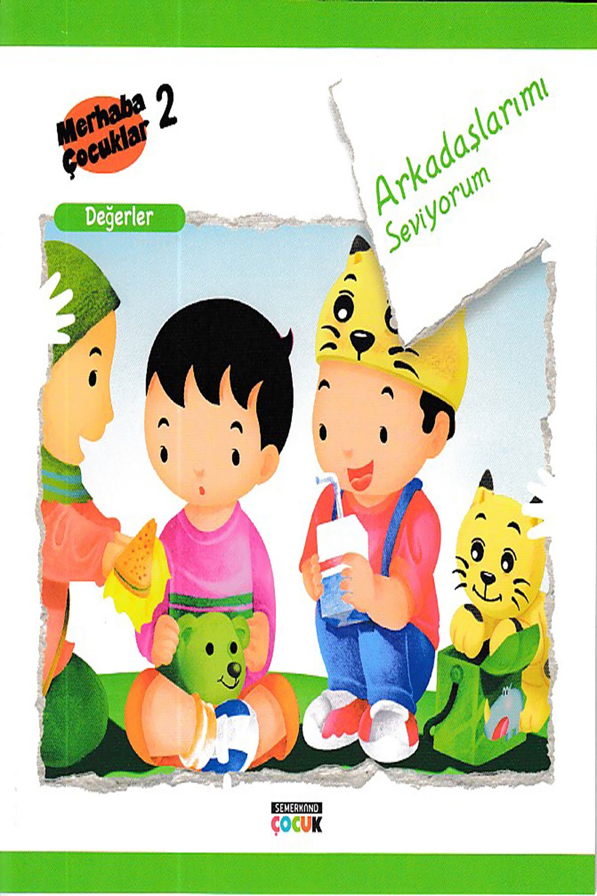 Değerler / Arkadaşlarımı Seviyorum