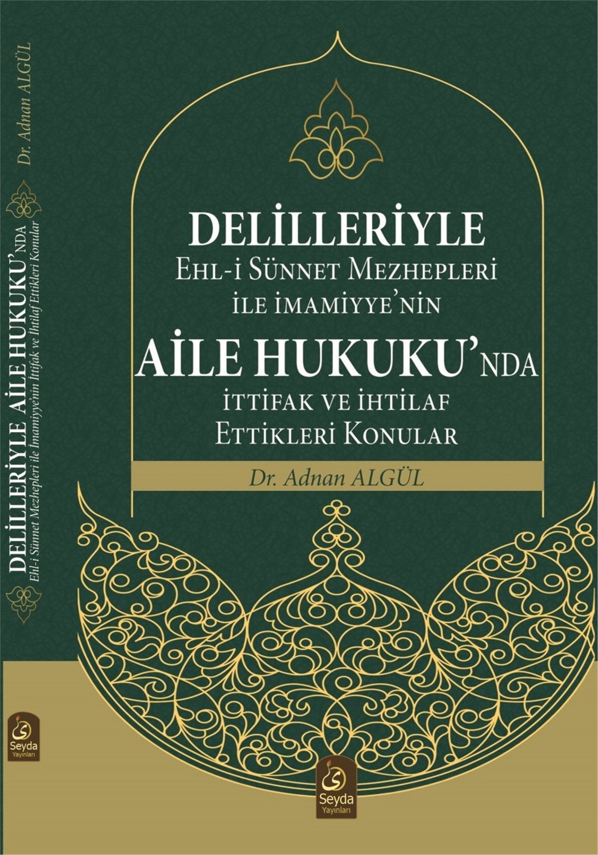 Delilleriyle Aile HukukuSeyda YayıneviTürkçe Kitaplar