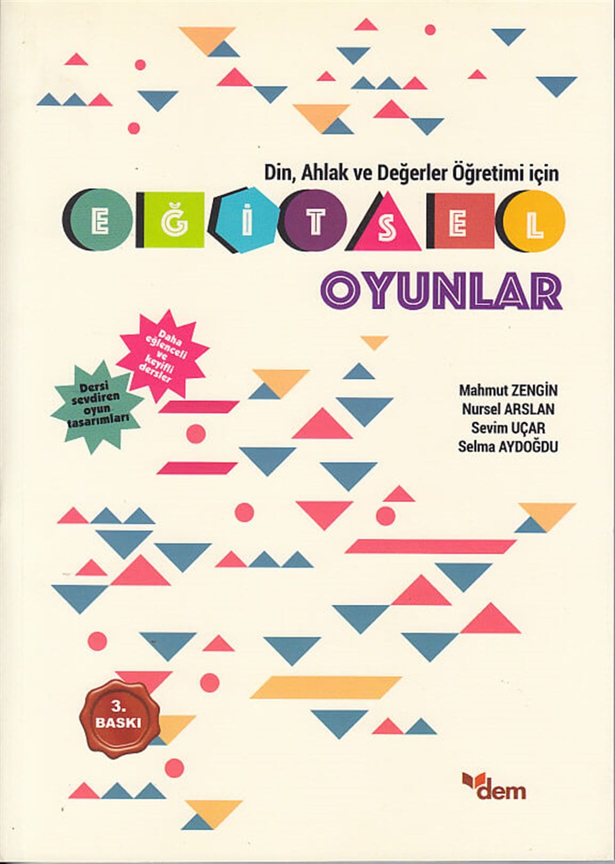 Din, Ahlak ve Değerler Öğretimi İçin Eğitsel OyunlarDem YayınlarıDin