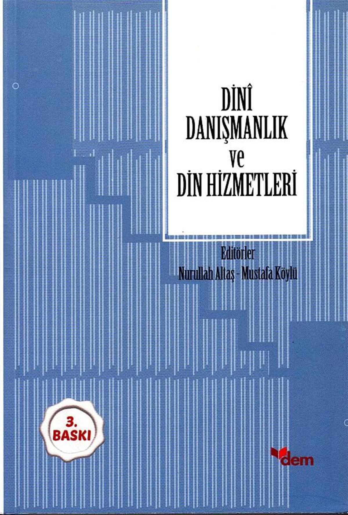 Dinî Danışmanlık ve Din HizmetleriDem YayınlarıDin