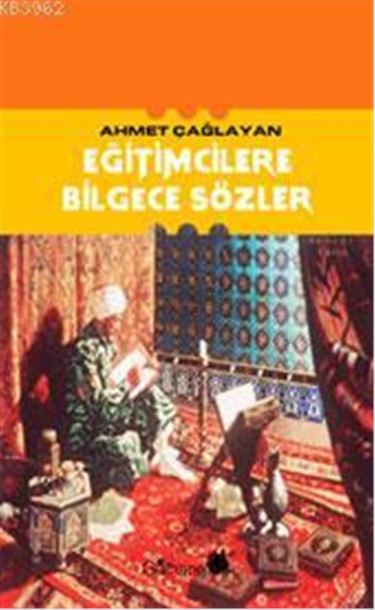 Eğitimcilere Bilgece Sözler