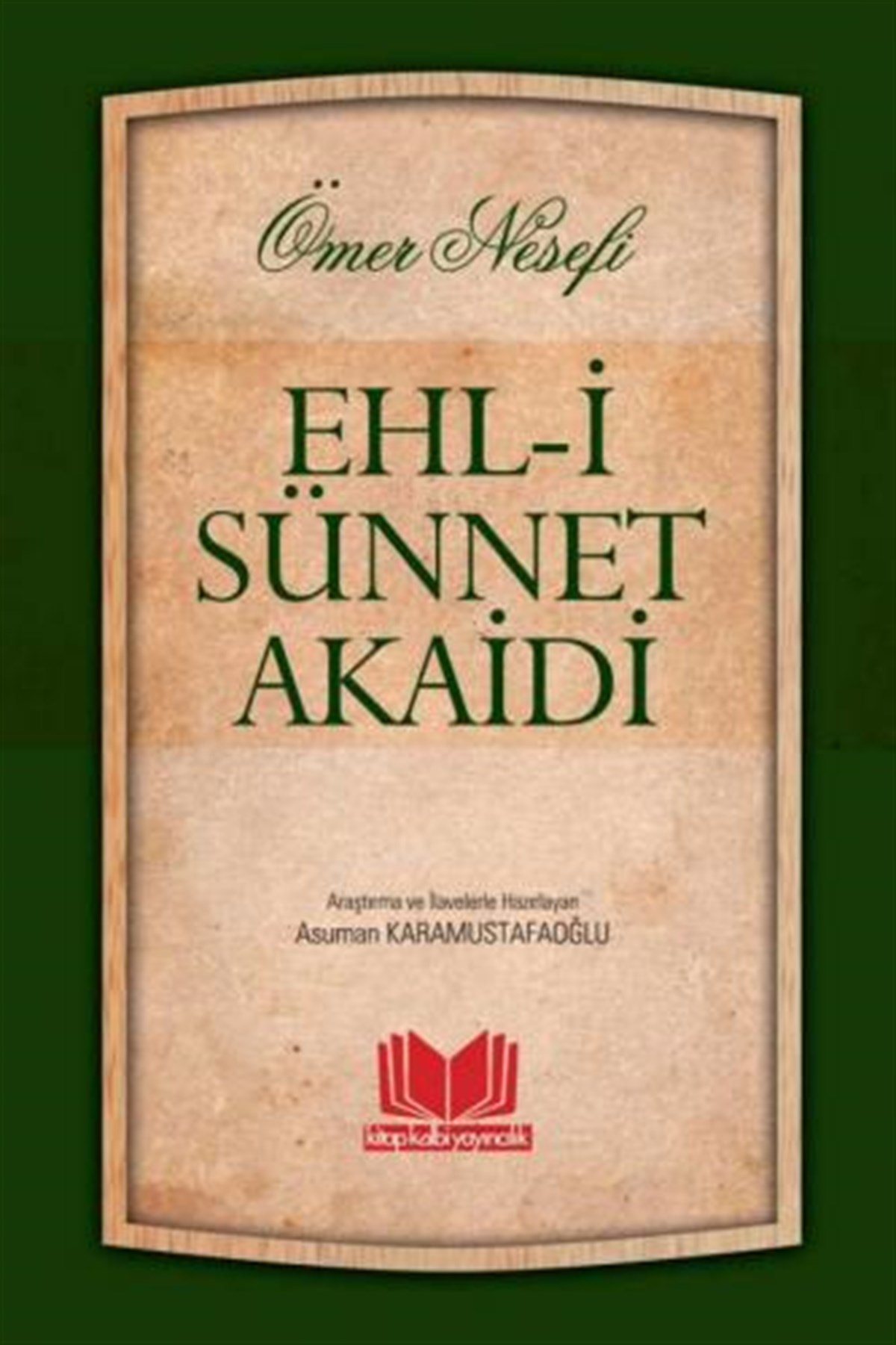 Ehli Sünnet Akaidi Asuman KaramustaoğluKitap Kalbi YayıncılıkDin