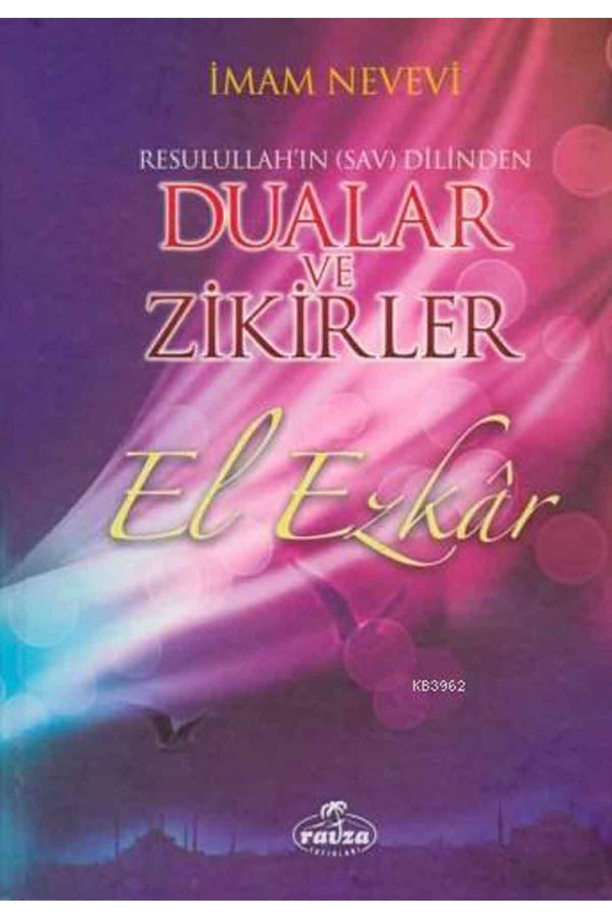 El Ezkar Resulullah'ın (s.a.v.) Dilinden Dualar ve Zikirler (Şamua) Ravza YayınlarıDin