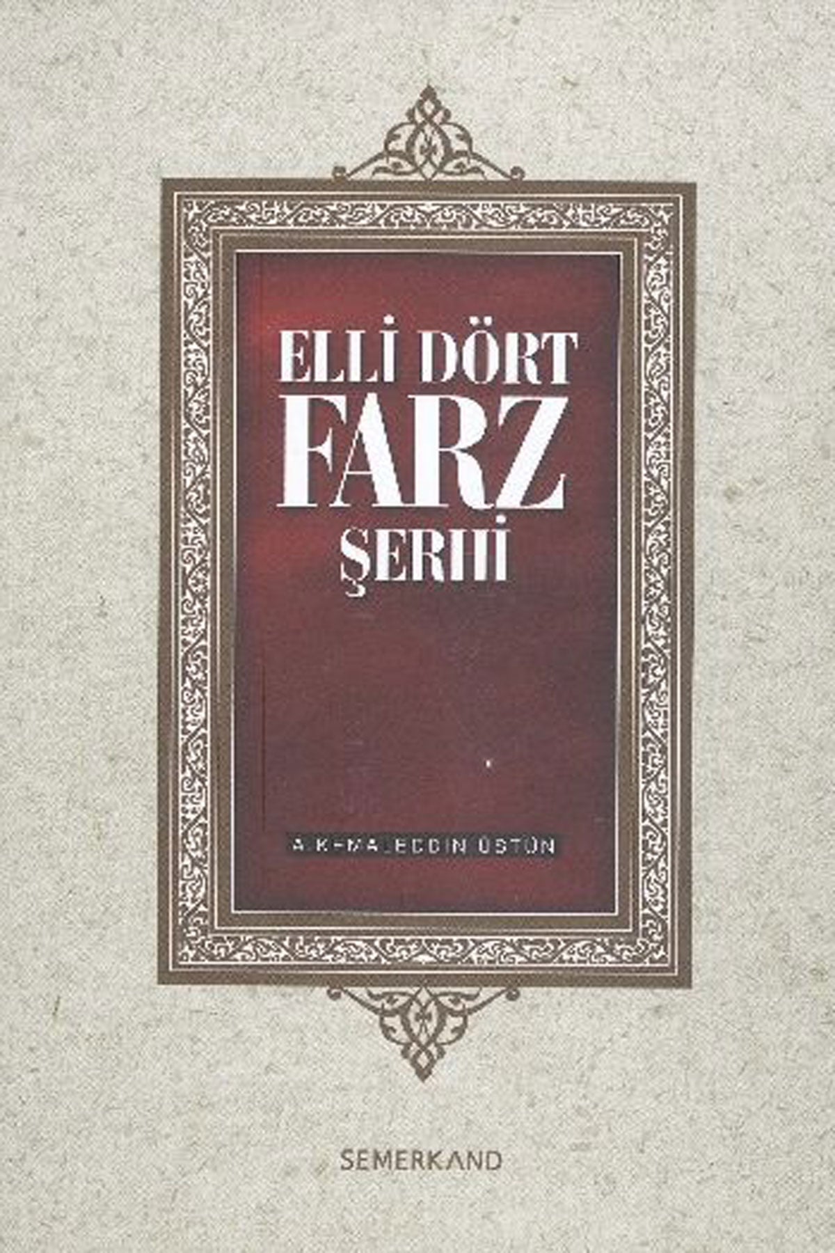 Elli Dört Farz Şerhi