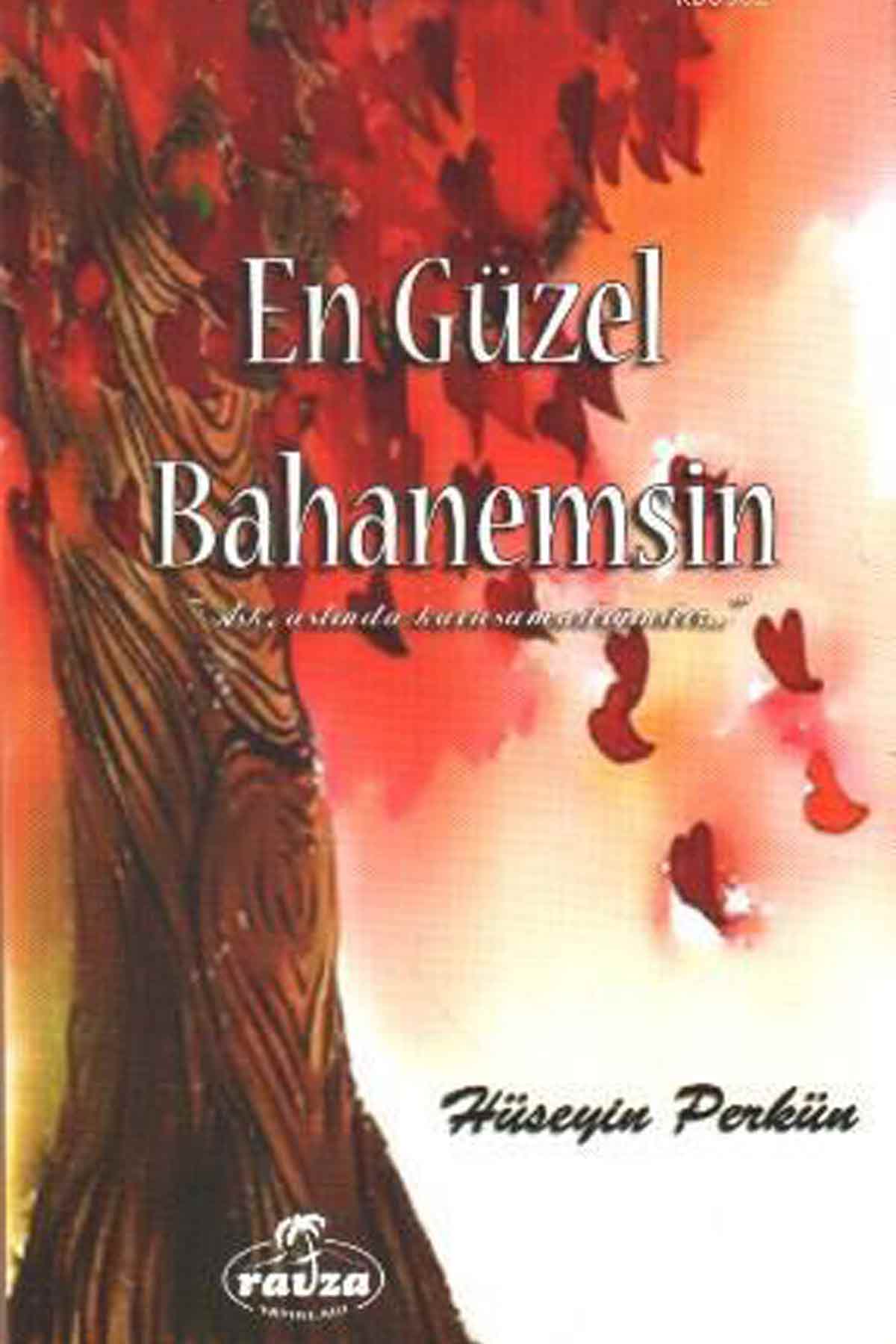 En Güzel Bahanemsin Ravza YayınlarıMuhtelif Ürünler