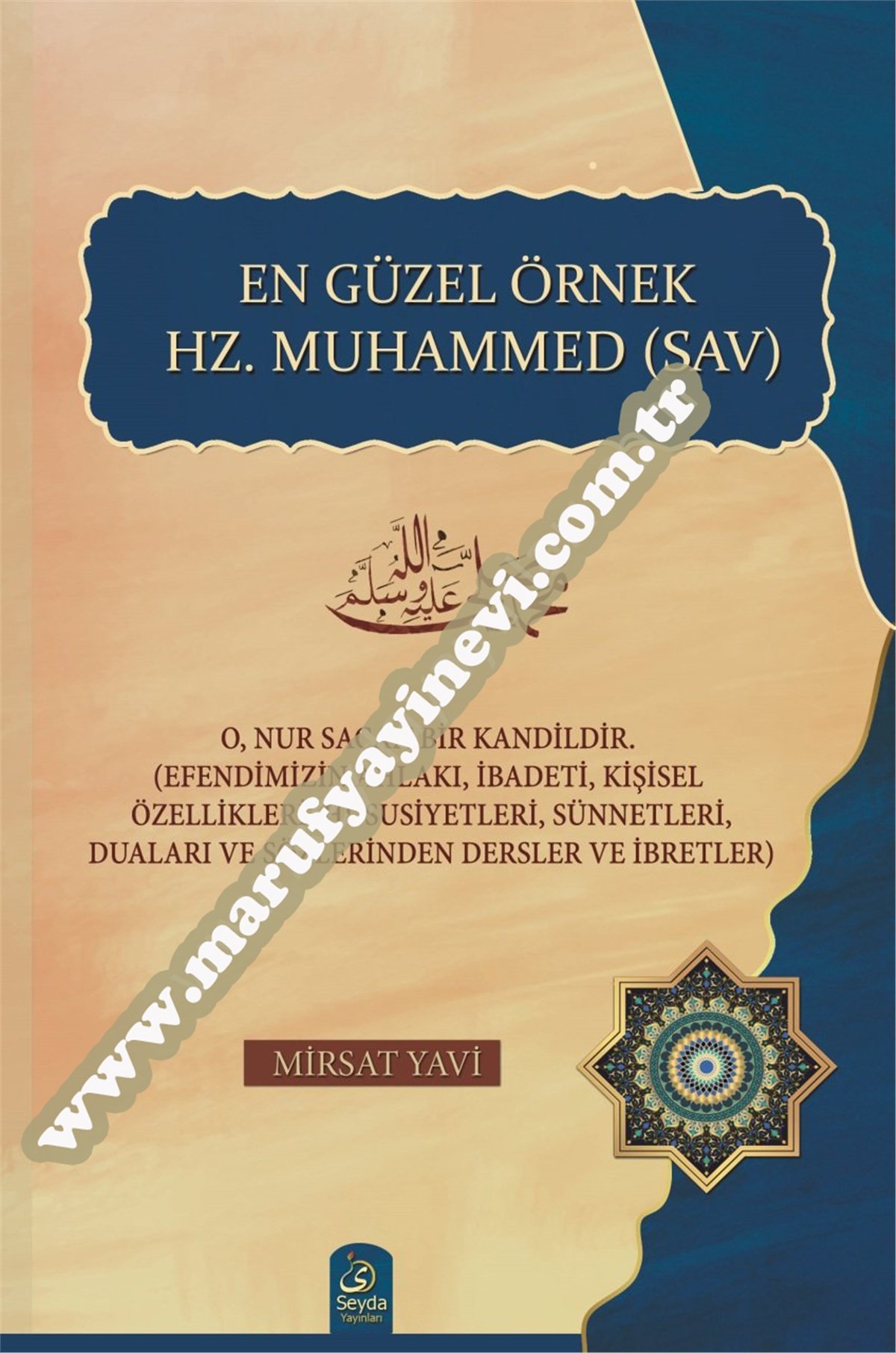 En Güzel Örnek Hz. Muhammed (Sav)Seyda YayıneviSiyer