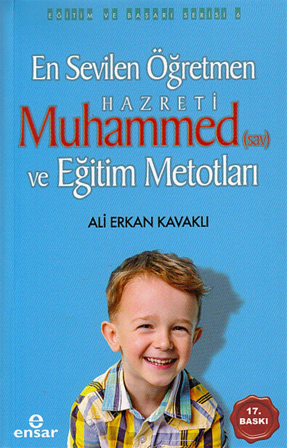 En Sevilen Öğretmen Hz. Muhammed(s.a.v) ve Eğitim MetotlarıEnsar NeşriyatDin