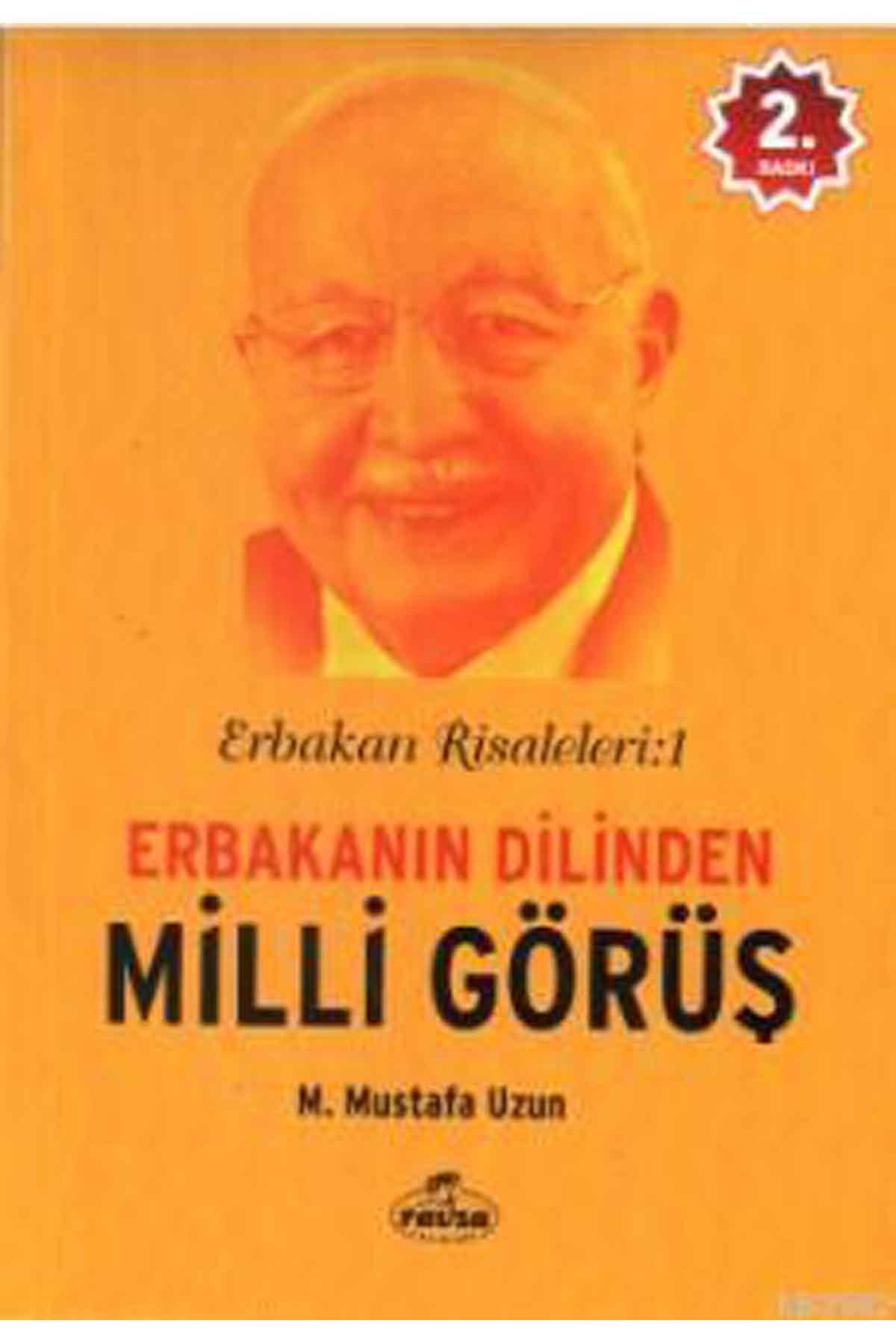 Erbakanın Dilinden Milli Görüş; Erbakan Risaleleri : 1 Ravza Yayınlarıİslam Tarihi