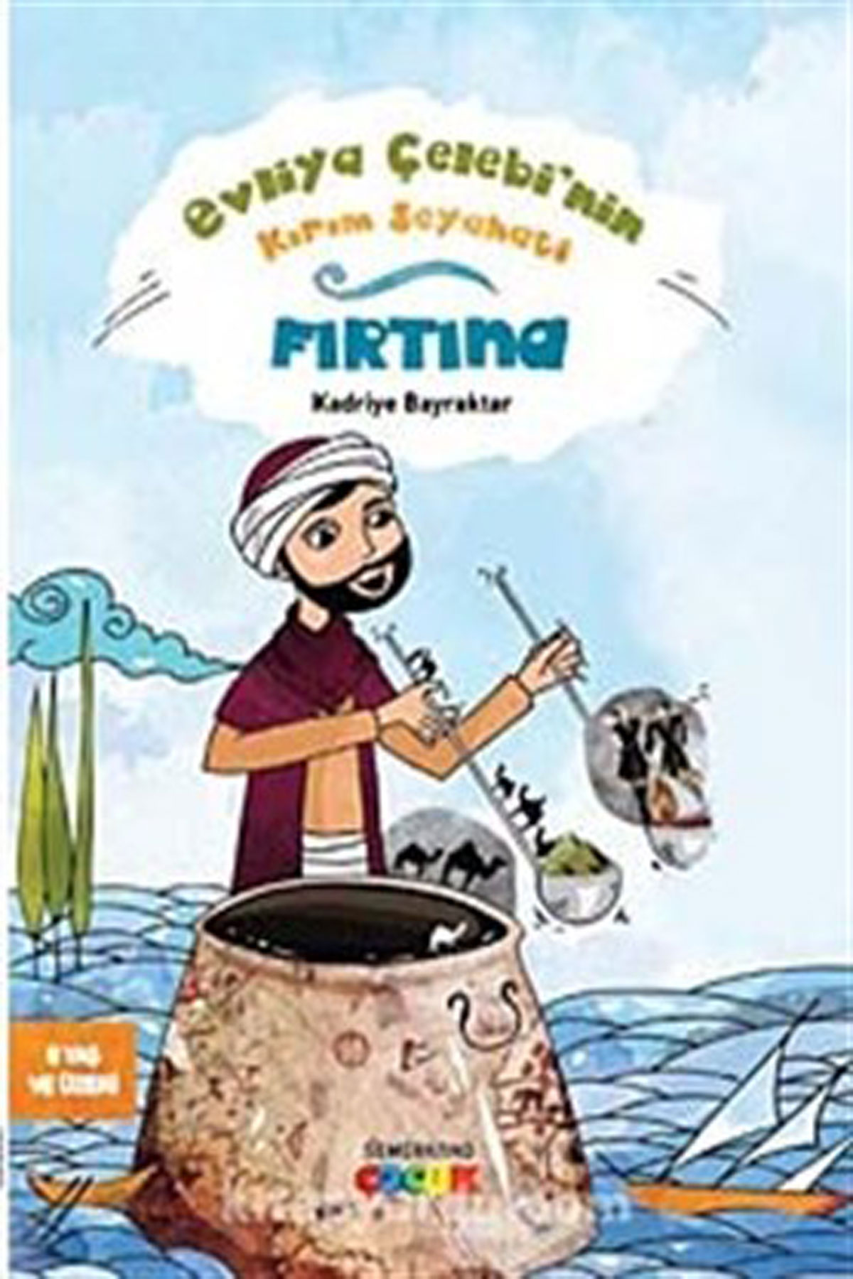 Evliya Çelebinin Kırım Seyahati /  Fırtına