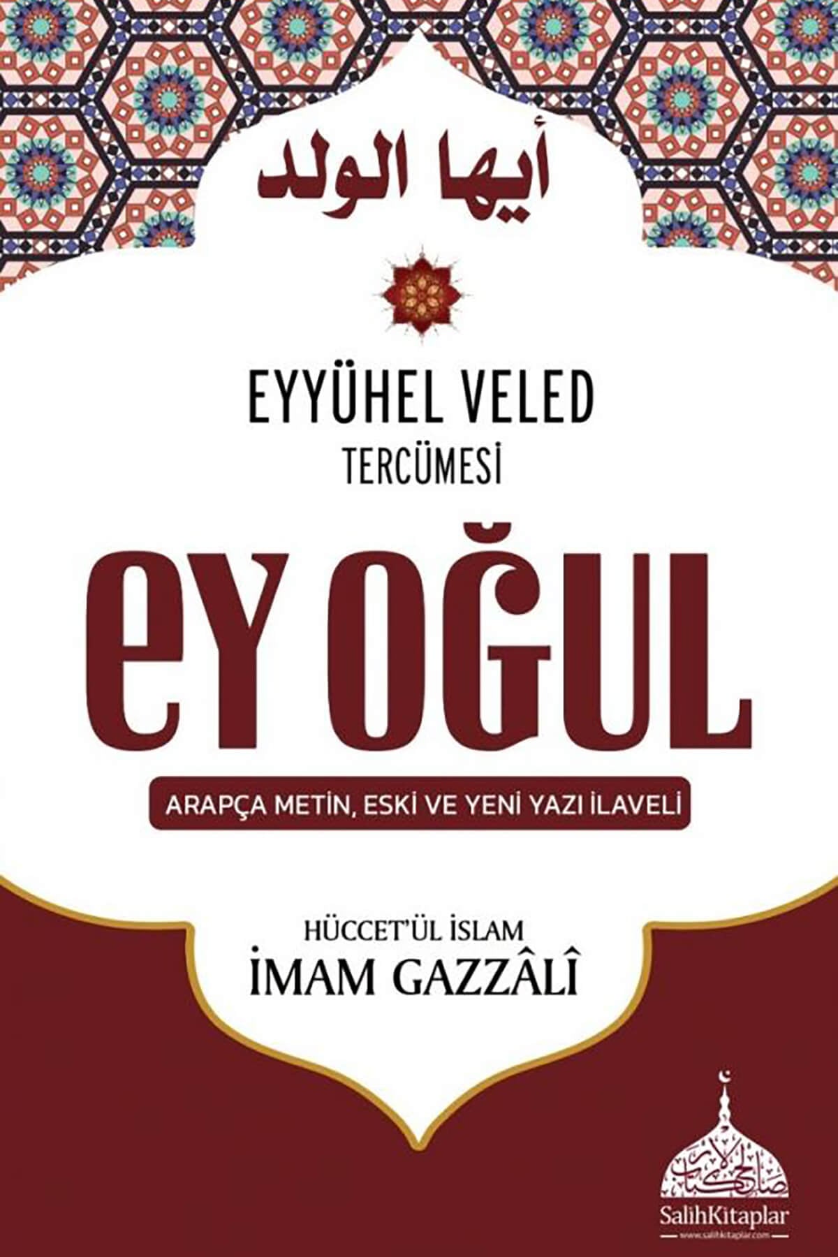 Ey Oğul - Hüccetül İslam - İmam GazaliSalih KitaplarMuhtelif Ürün