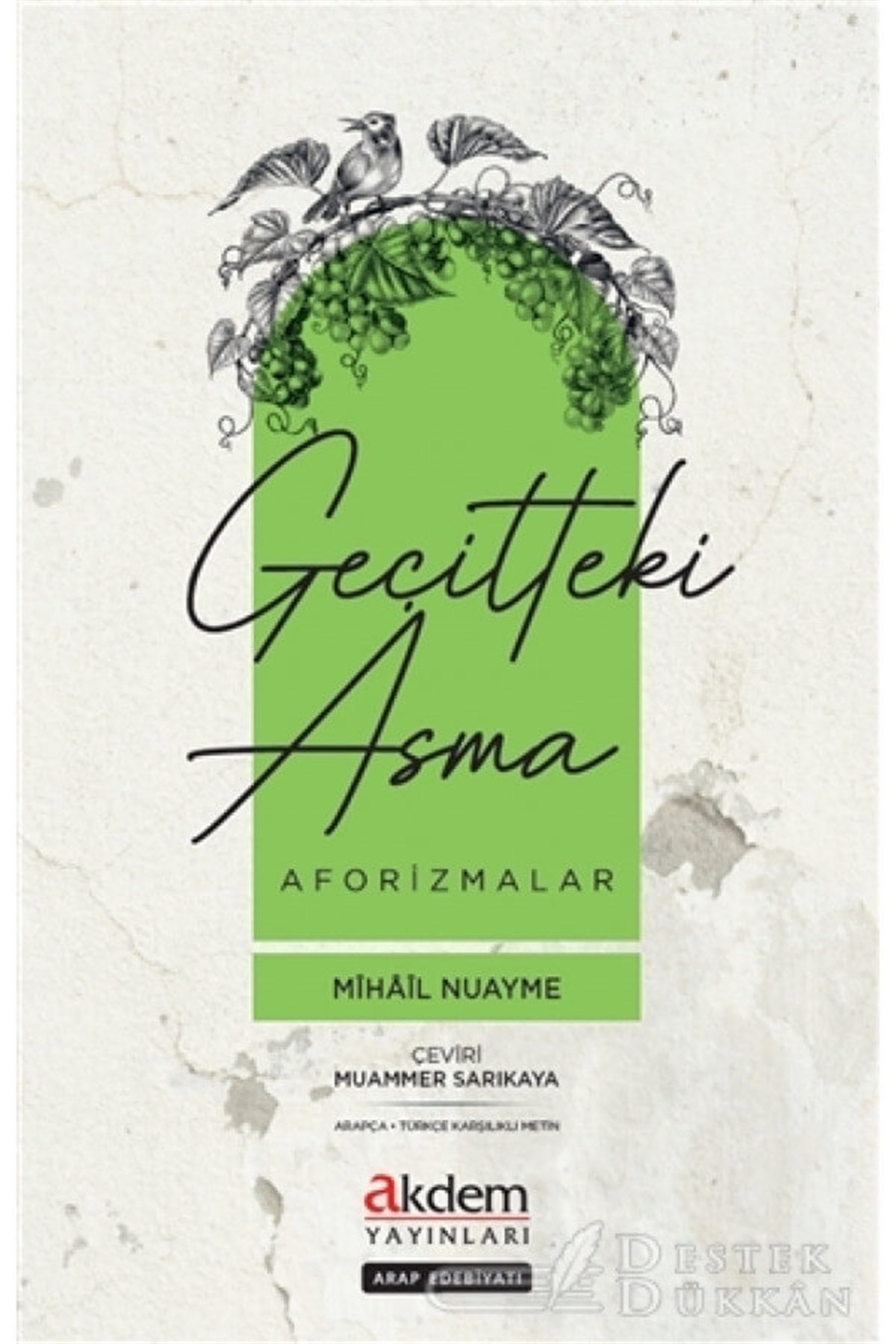 Geçitteki Asma / Aforizmalar
