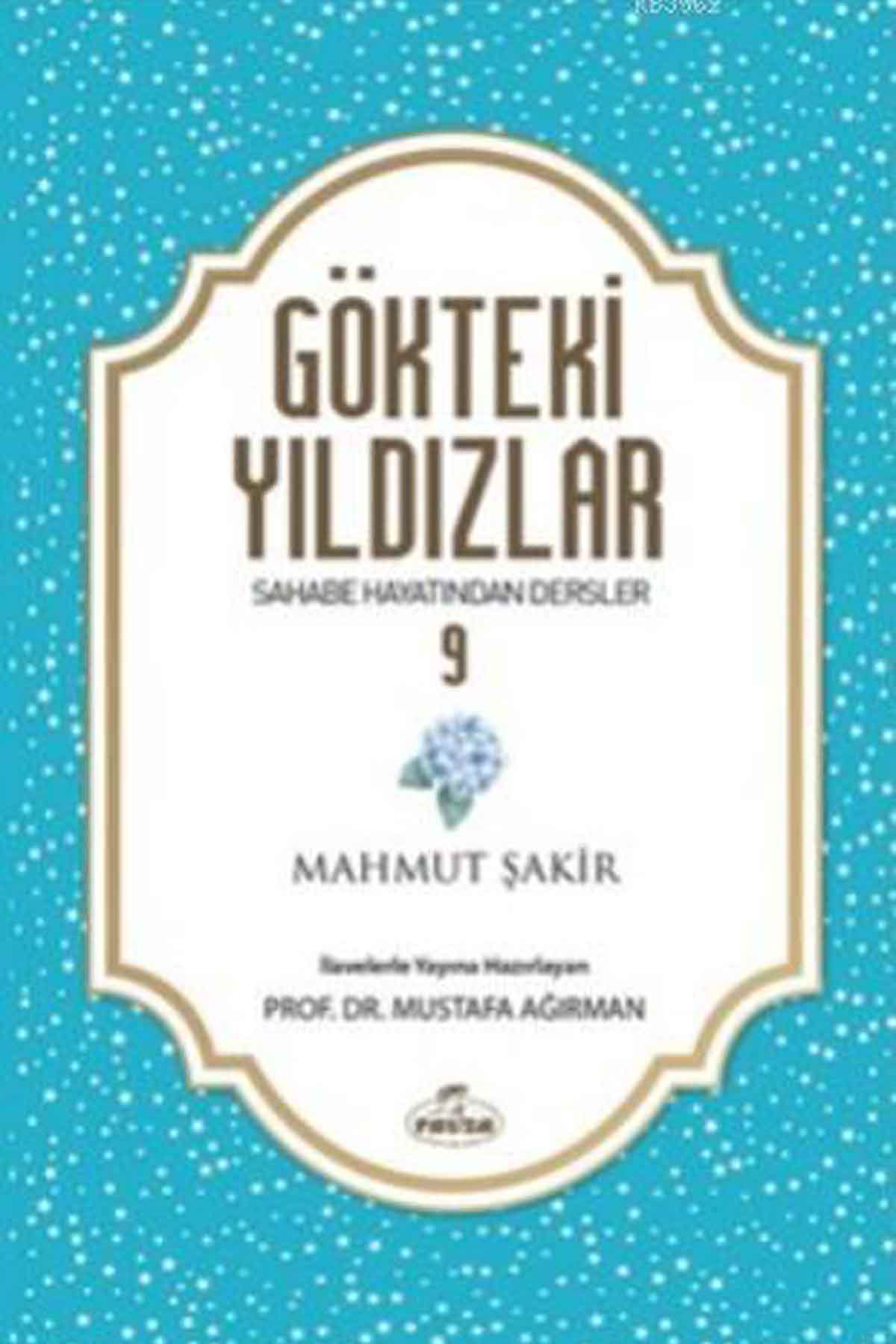 Gökteki Yıldızlar 9; Sahabe Hayatından Dersler Ravza Yayınlarıİslam Dini