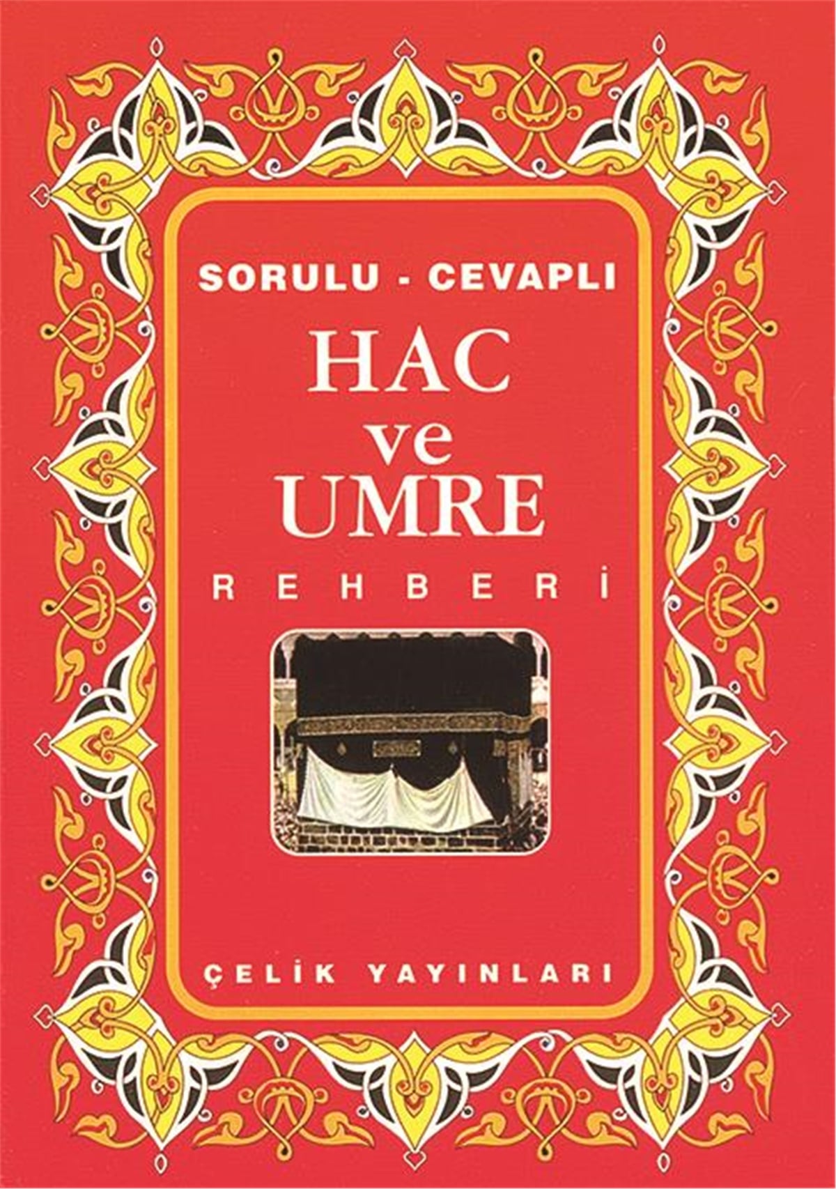 Hac ve Umre Rehberi