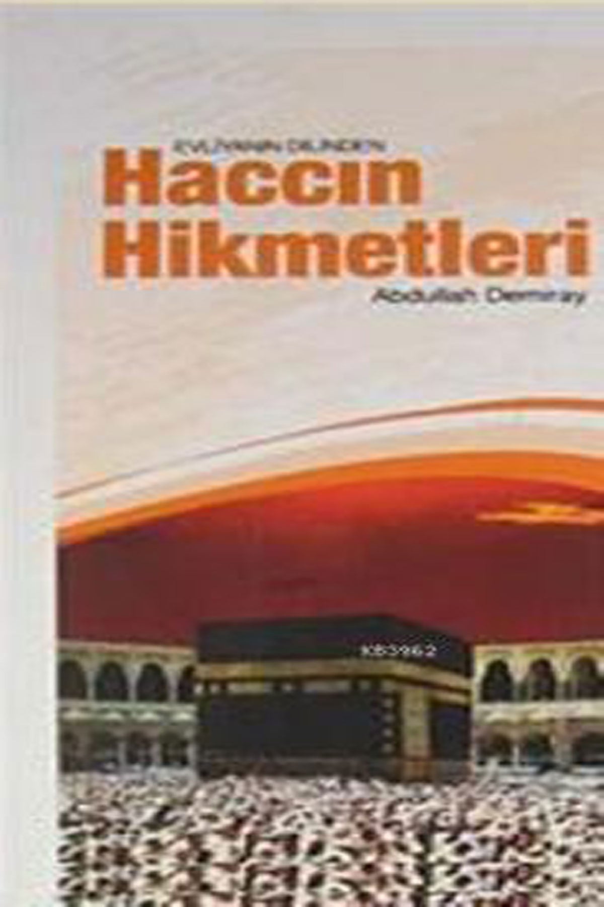 Haccın Hikmetleri