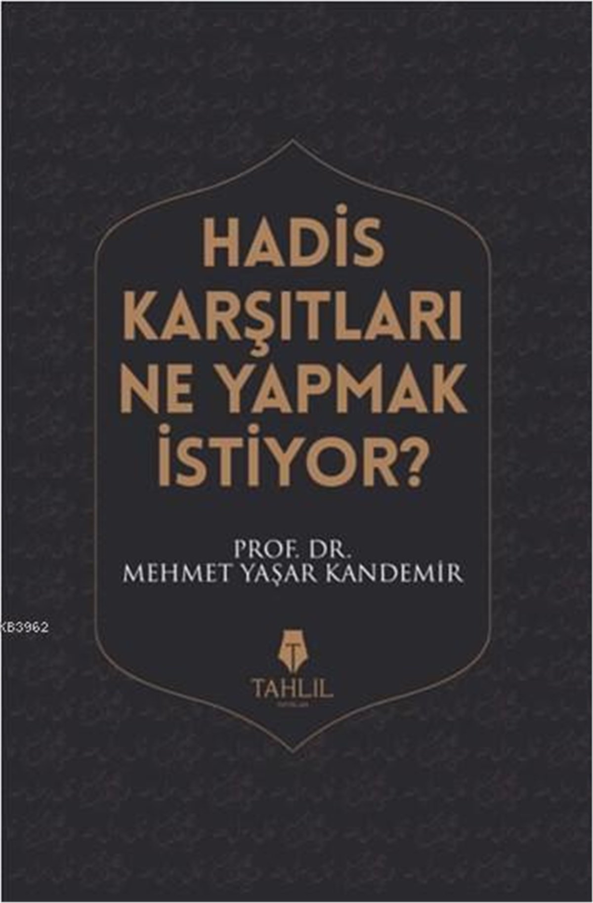 Hadis Karşıtları Ne Yapmak İstiyor?