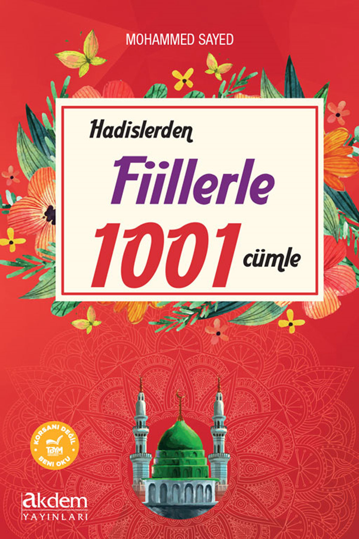 Hadislerden Fiillerle 1001 Cümle