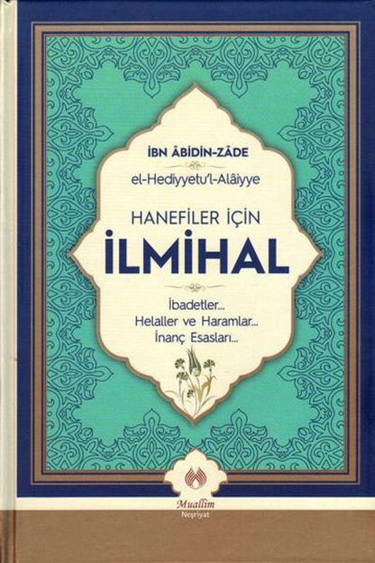 Hanefiler İçin İlmihal