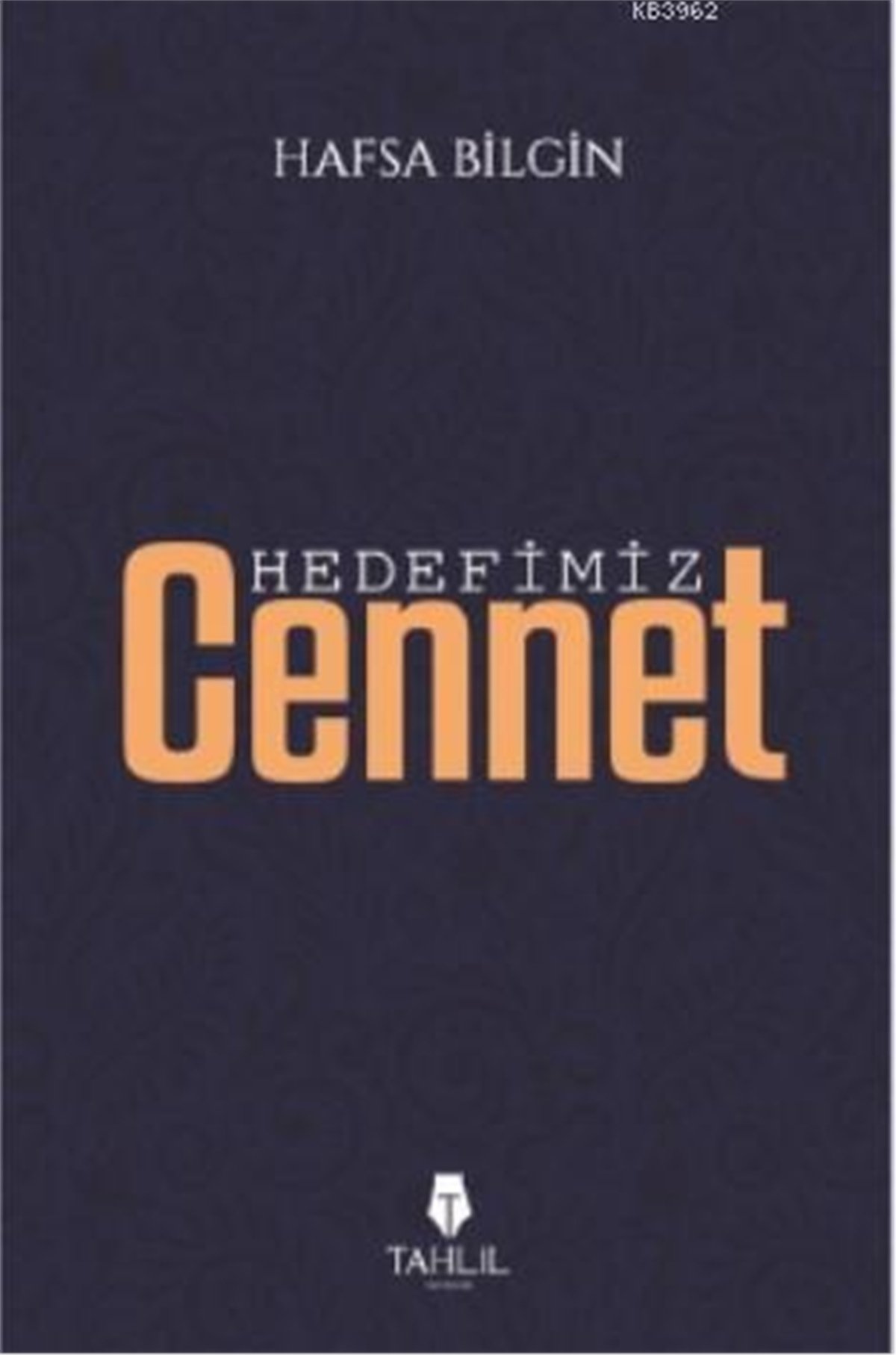 Hedefimiz Cennet
