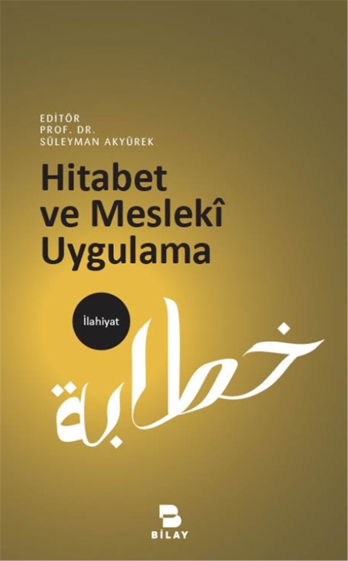 Hitabet Ve Mesleki Uygulama