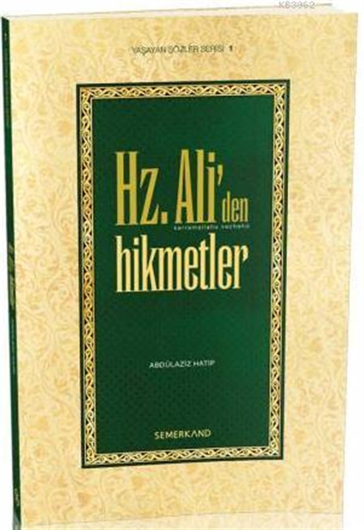Hz. Aliden HikmetlerSemerkand YayınlarıDin