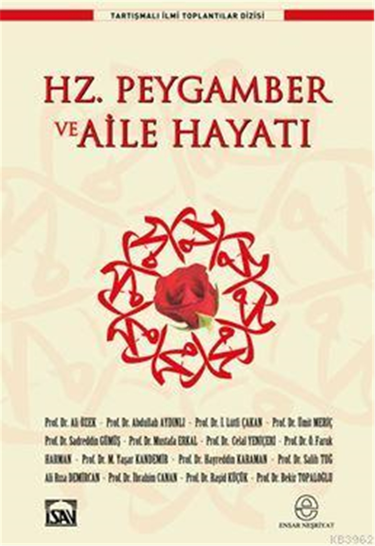 Hz. Peygamber ve Aile Hayatı