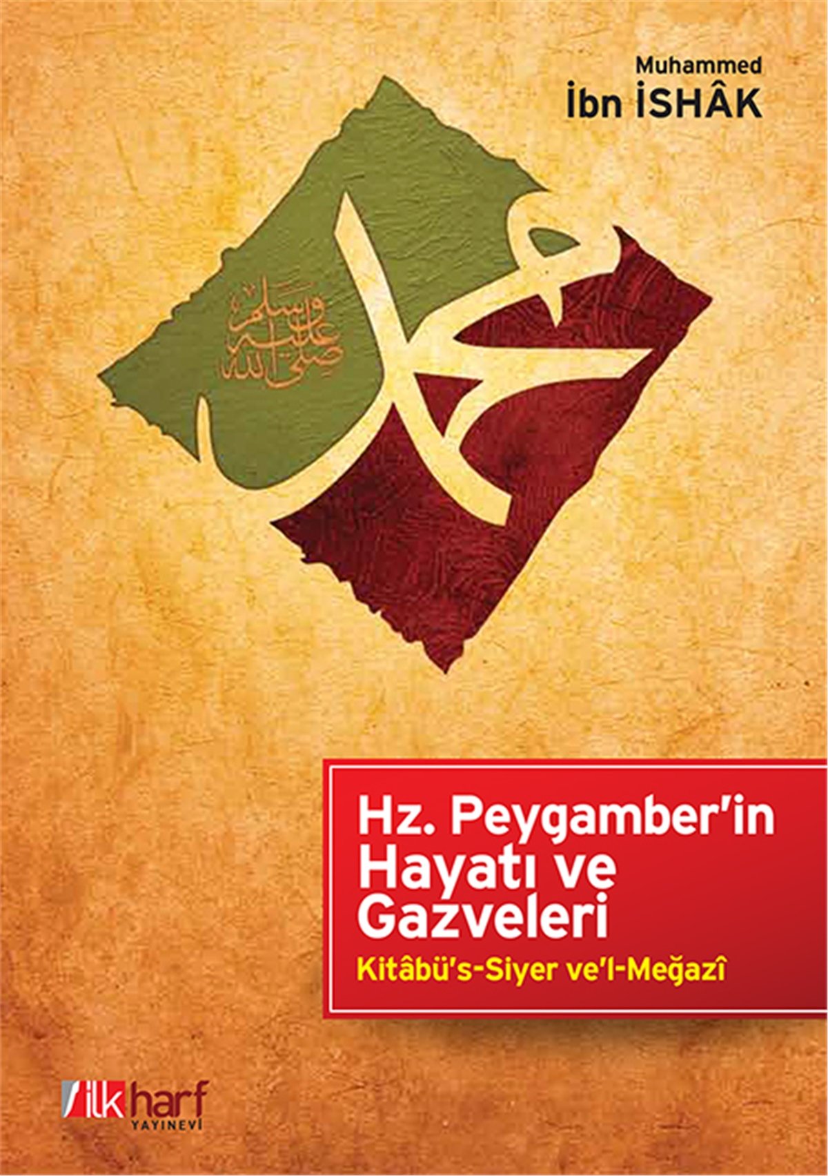 Hz. Peygamber'İn Hayatı Ve Gazveleri