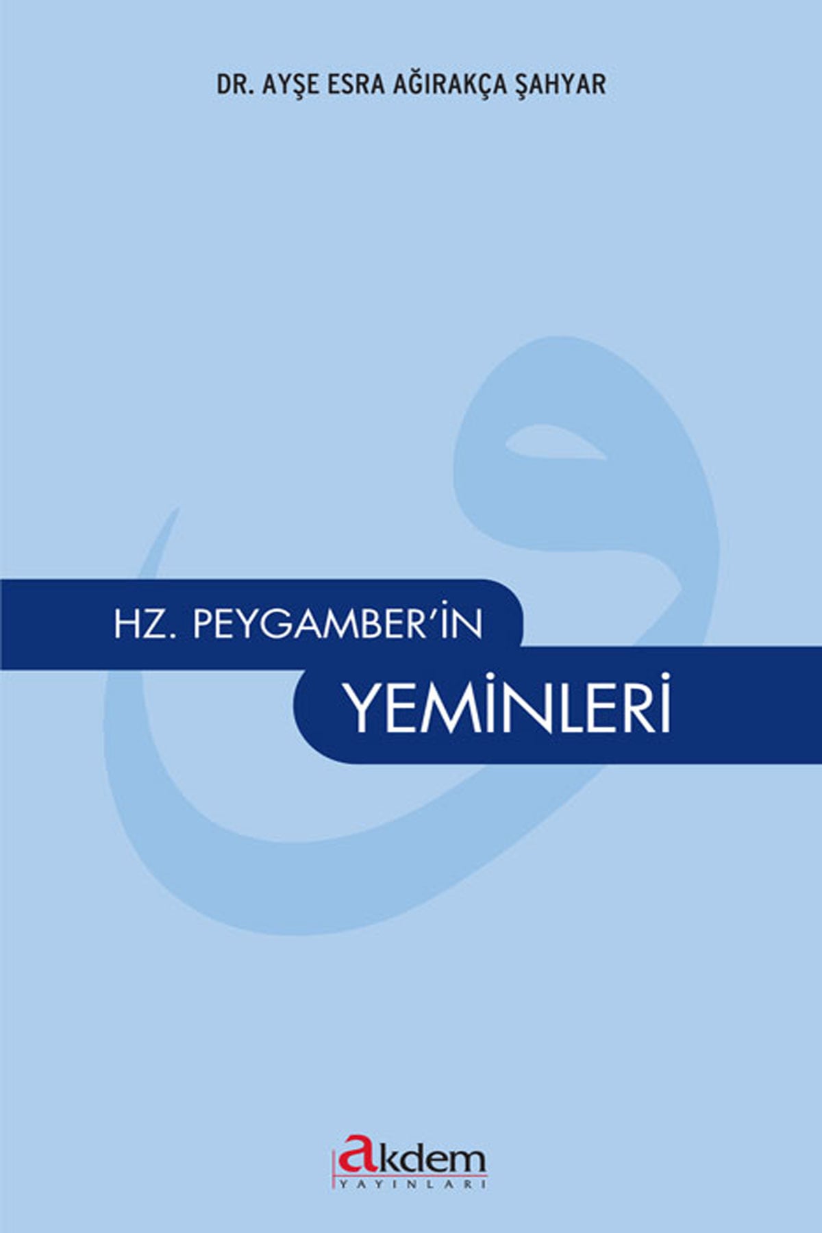 Hz. Peygamberin Yeminleri