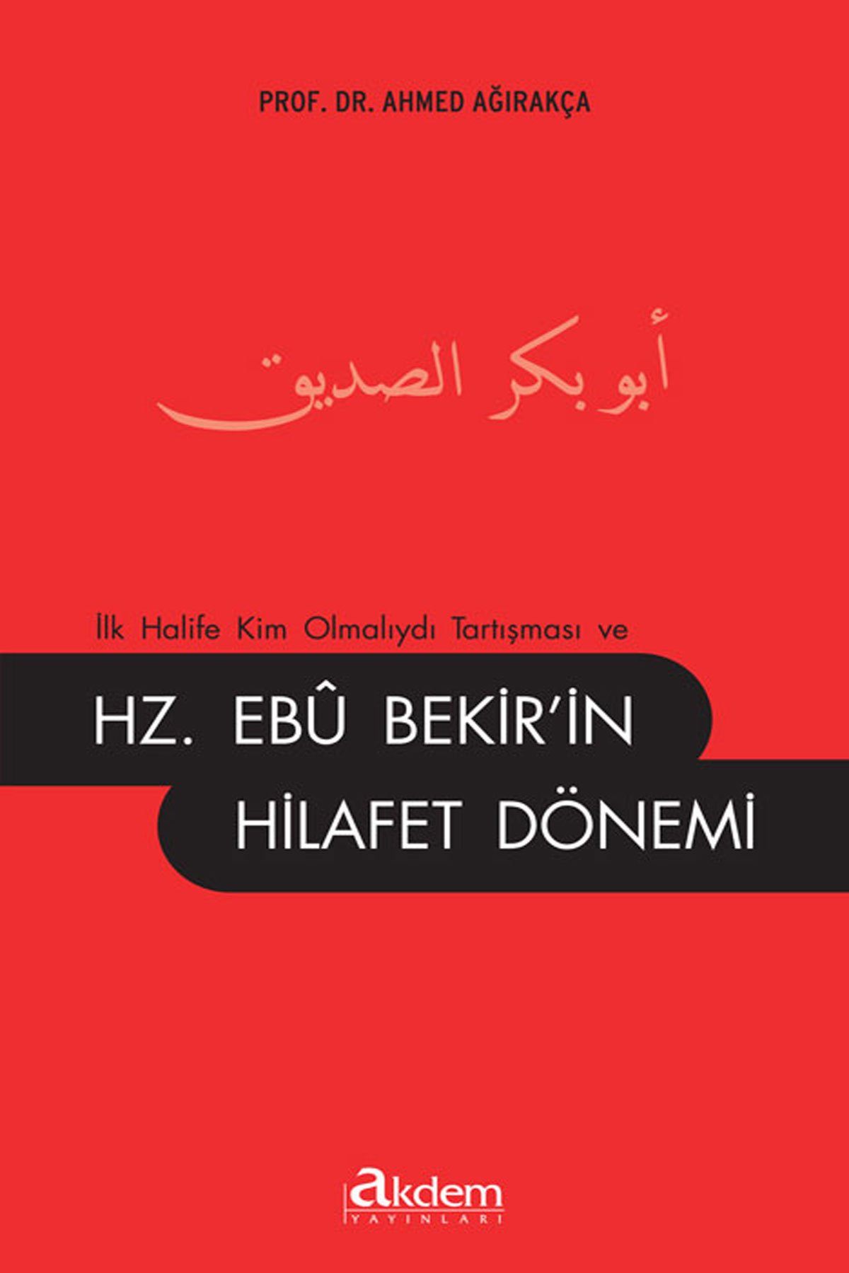 Hz.Ebubekir' İn Hilafet Dönemi
