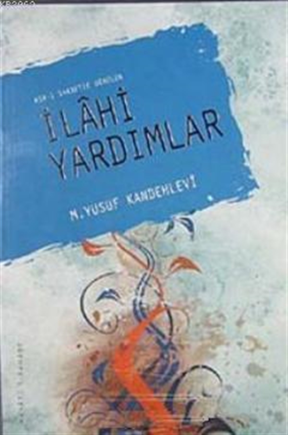İlahi Yardımlar