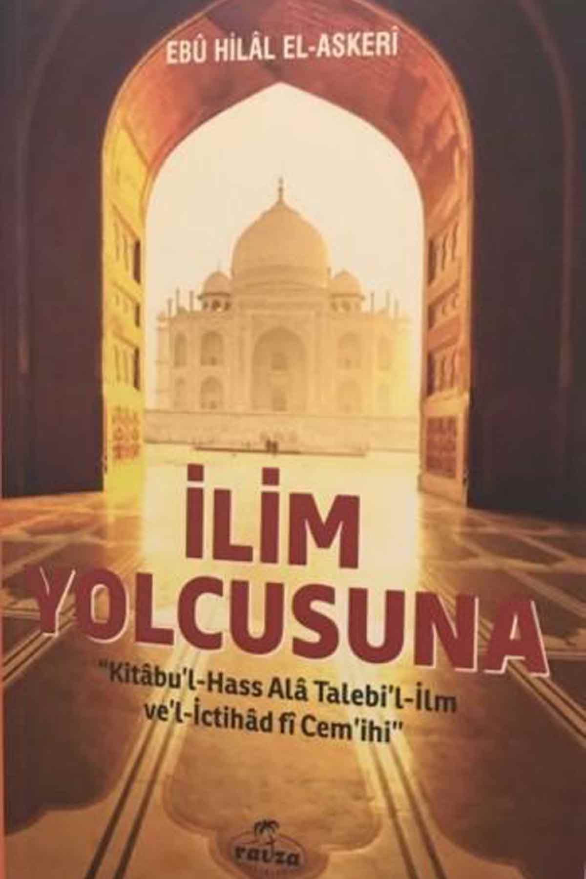 İlim Yolcusuna Kitabu'l Hass Alâ Talebi'l-İlm ve'l İctihad fi Cem'ihi Ravza Yayınlarıİslam Dini