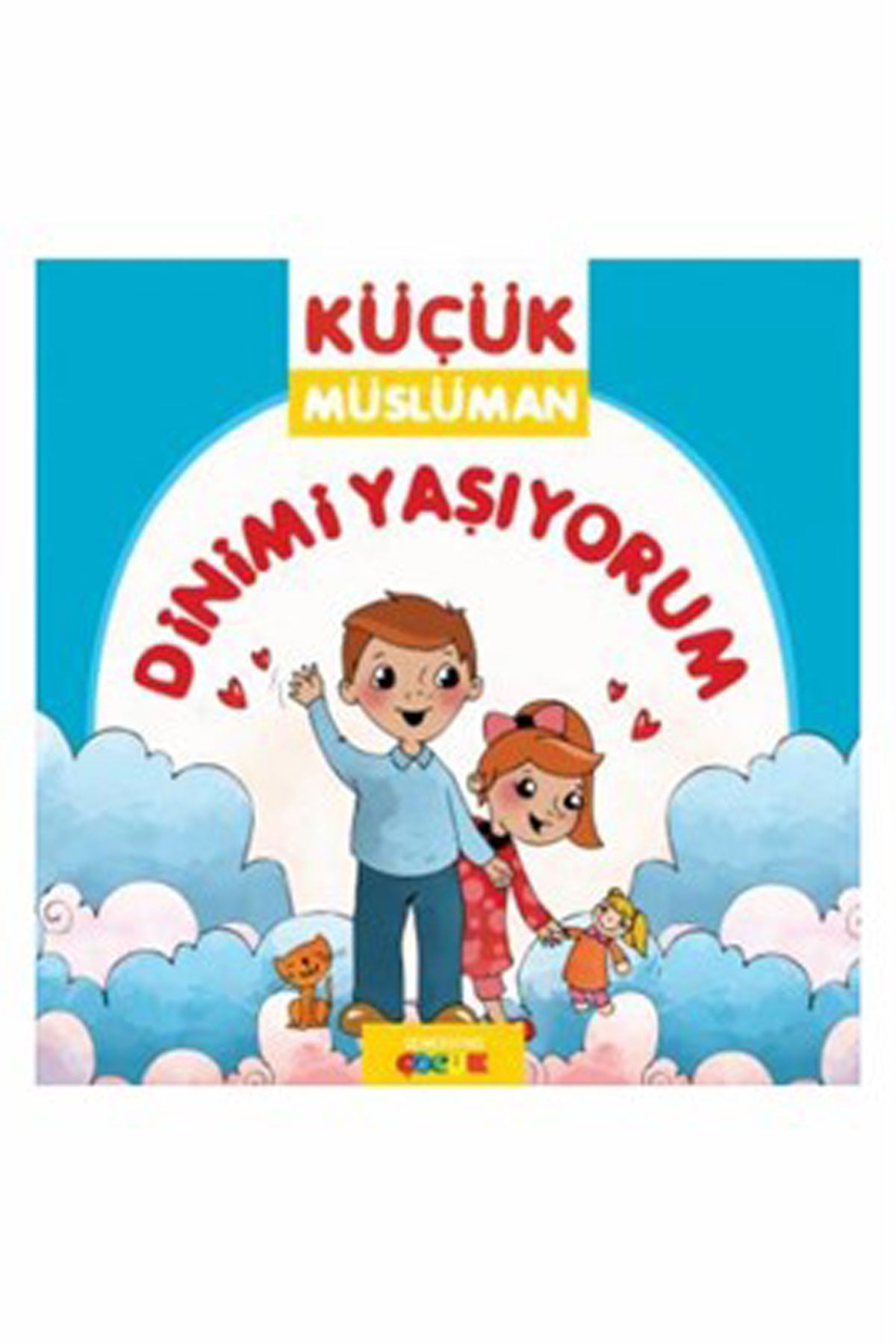 İmanı Öğreniyorum - Küçük Müslüman