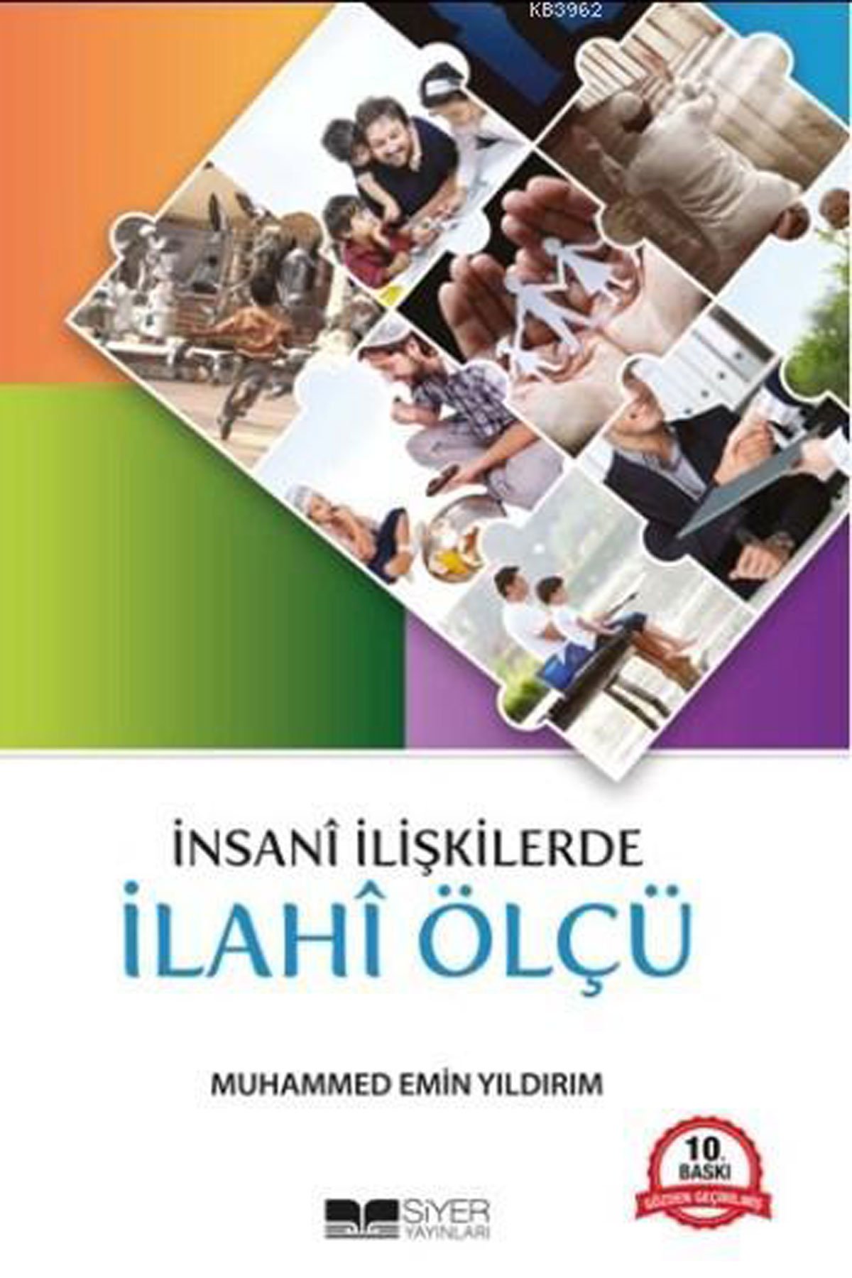 İnsanî İlişkilerde İlahî Ölçü