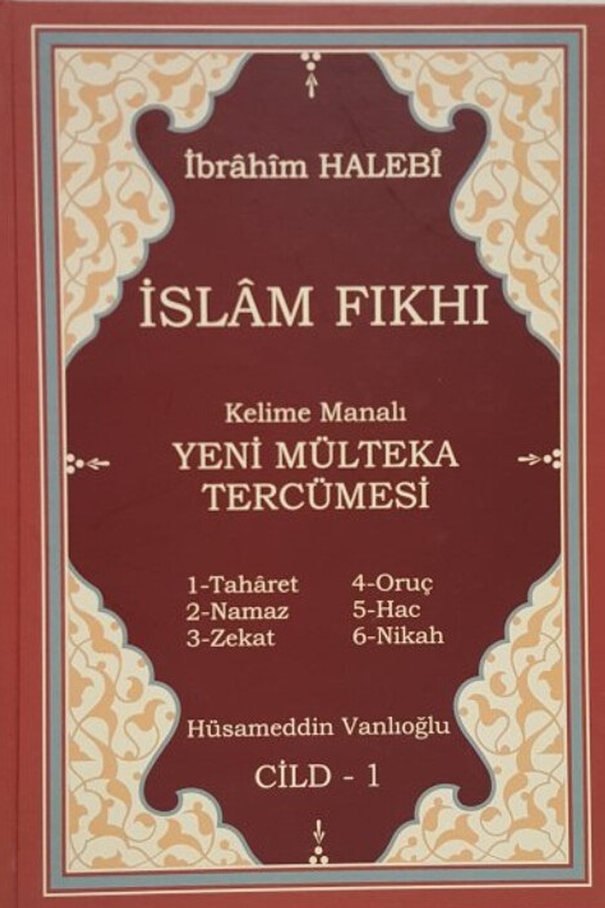 İslam Fıkhı Mülteka Kelime Manalı Tercümesi 1.CiltYasin YayıneviFıkıh
