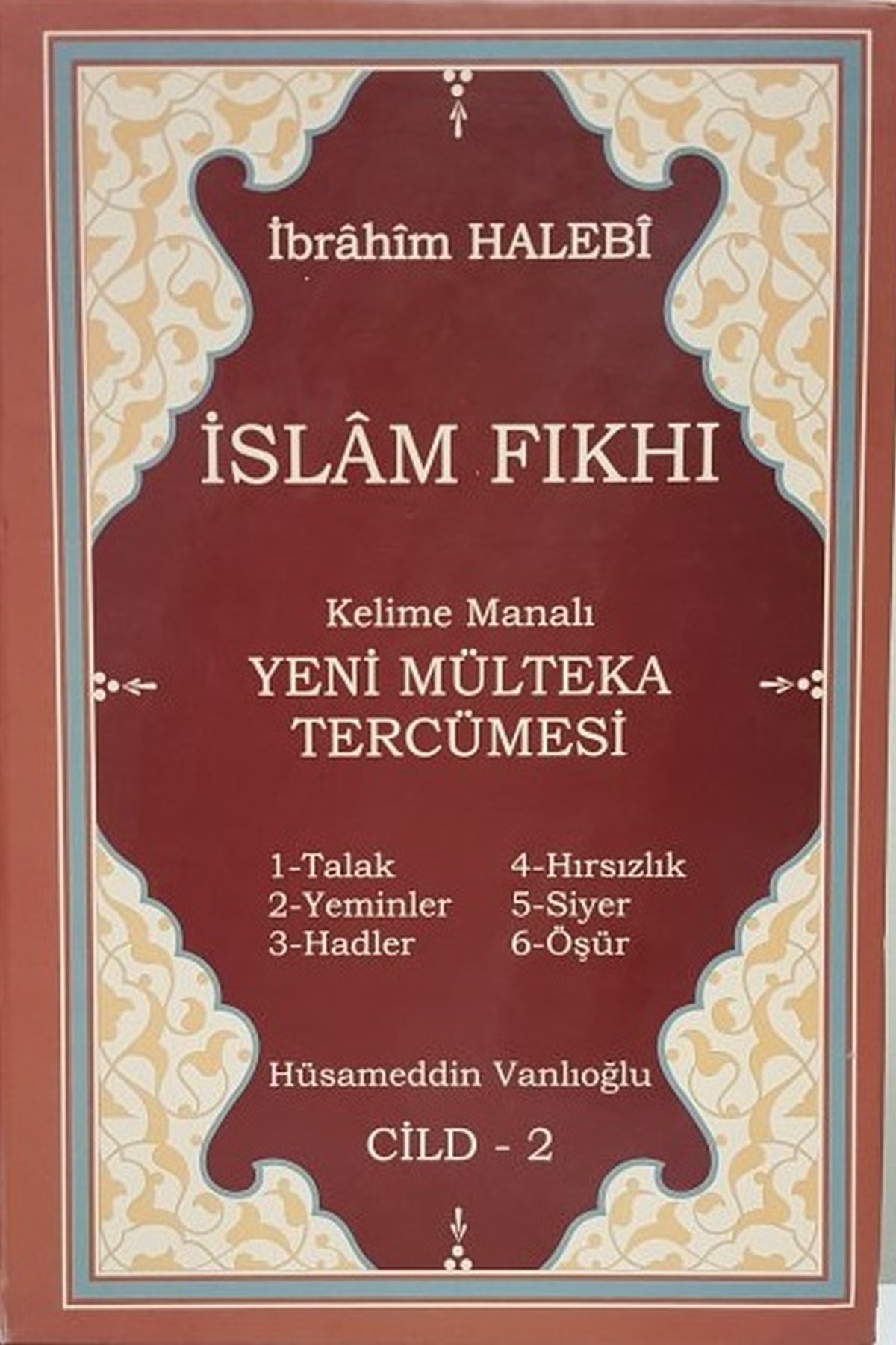 İslam Fıkhı Mülteka Kelime Manalı Tercümesi 2.CiltYasin YayıneviFıkıh