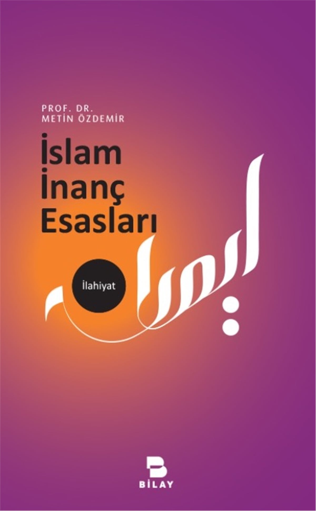 İslam İnanç Esasları