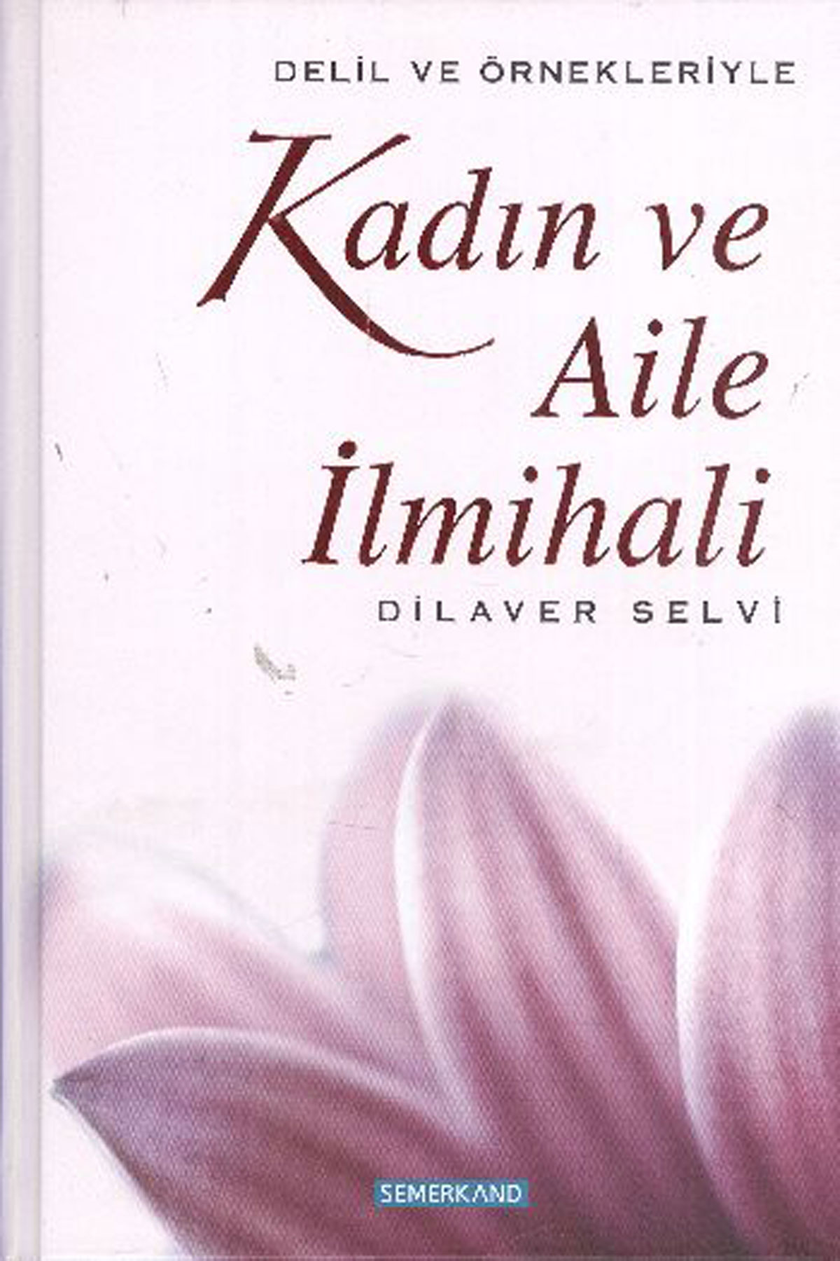 Kadın Ve Aile İlmihali