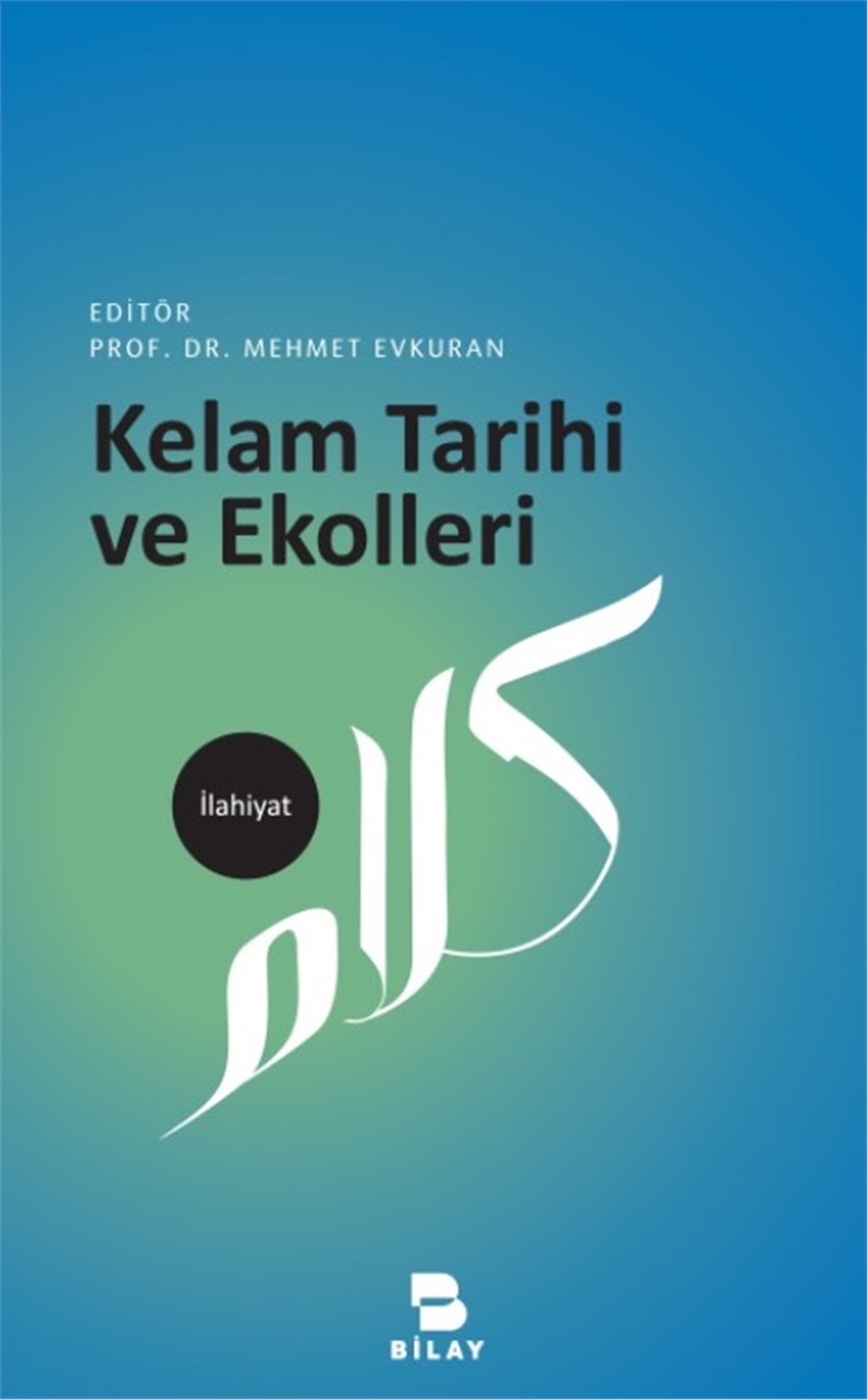 Kelam Tarihi ve Ekolleri