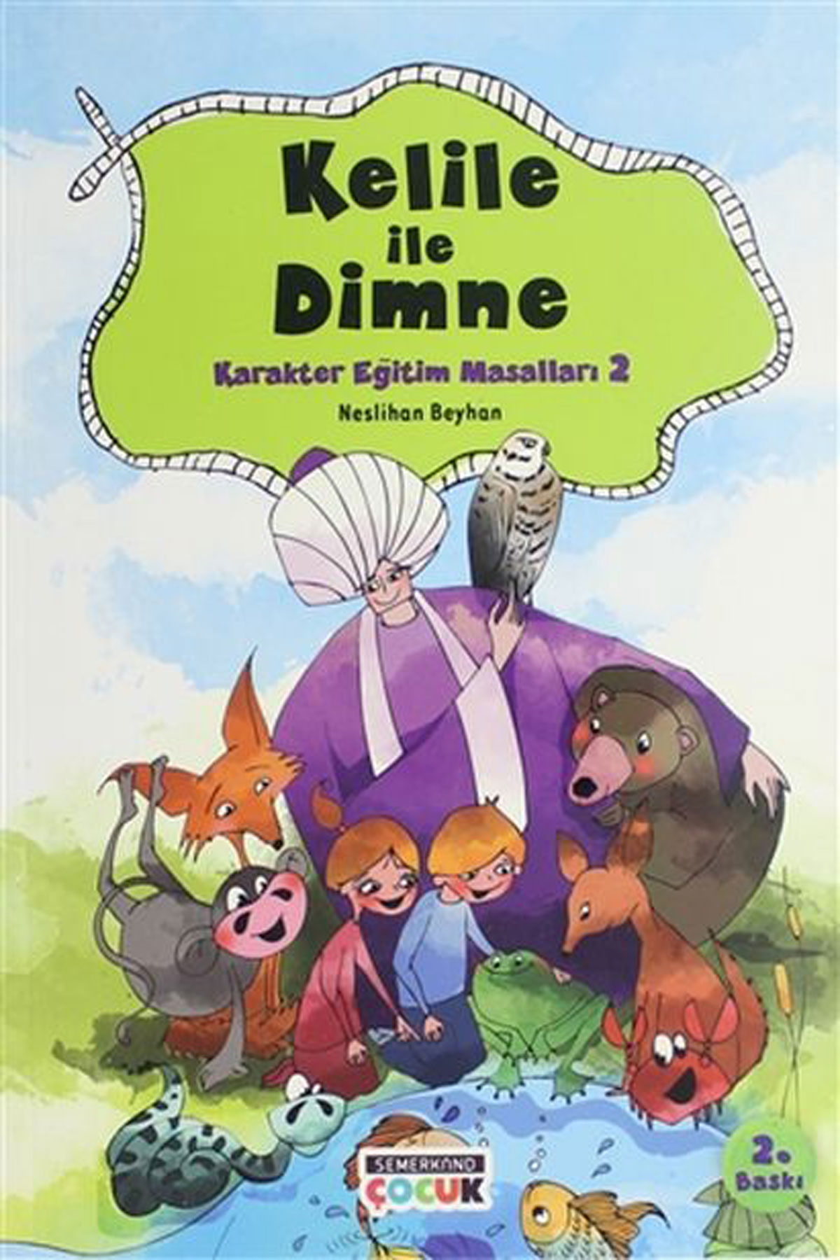 Kelile Ve Dimneden Karakter Eğitimi Masalları 2