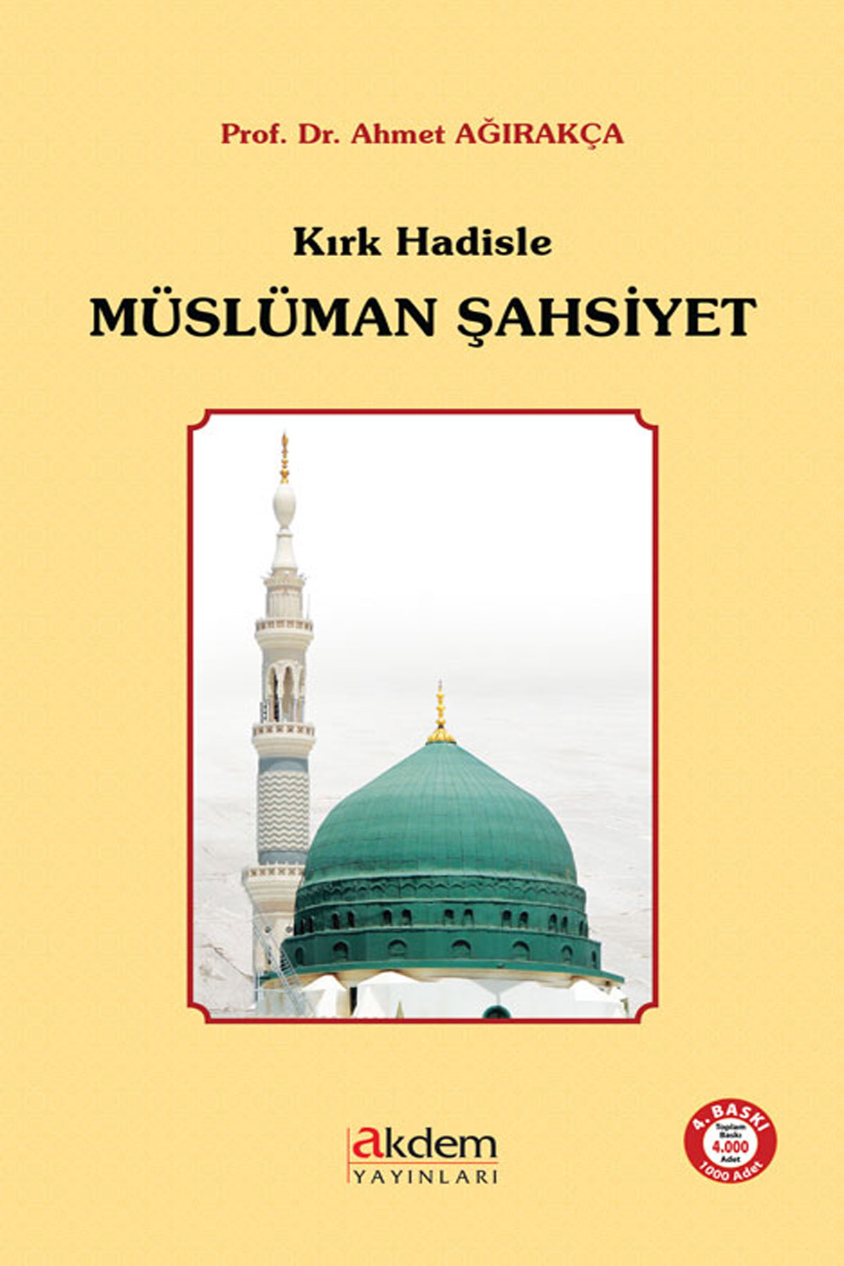 Kırk Hadisle Müslüman Şahsiyet