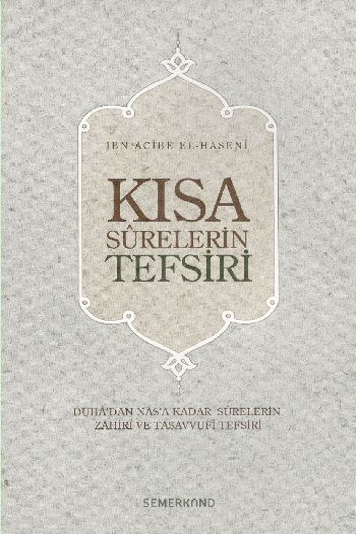 Kısa Surelerin Tefsiri
