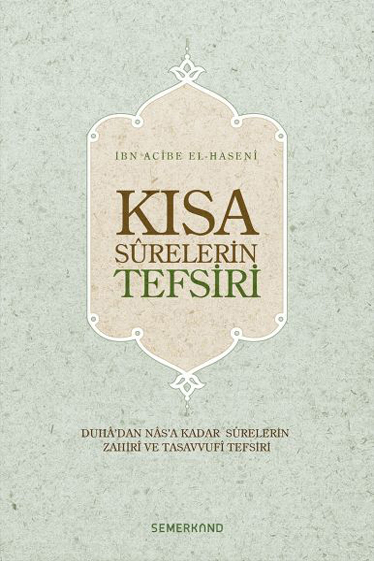 Kısa Surelerin Tefsiri