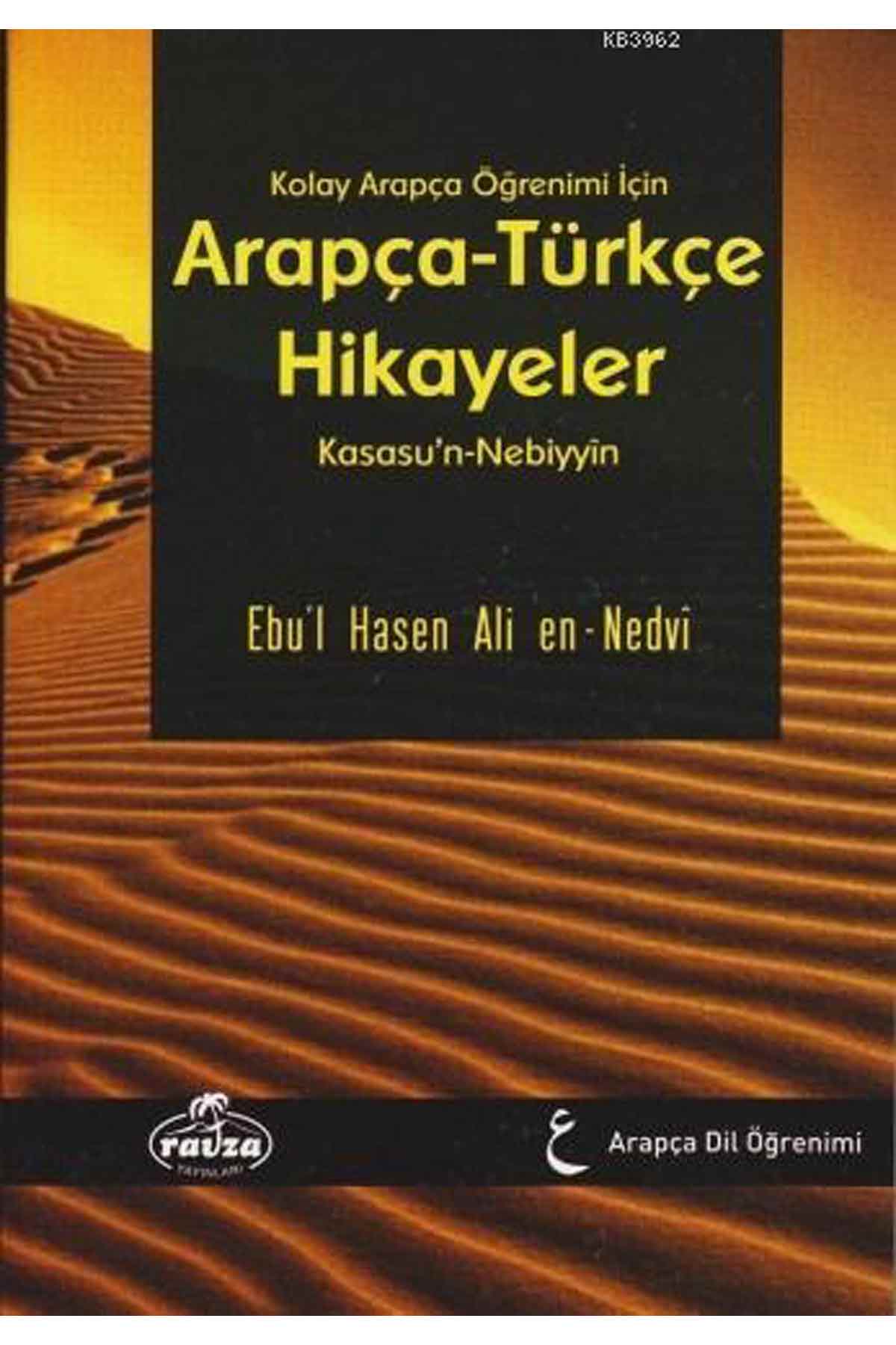 Kolay Arapça Öğrenimi için Arapça-Türkçe Hikayeler; Kasasu'n-Nebiyyin Ravza YayınlarıArapça Dil Öğretimi