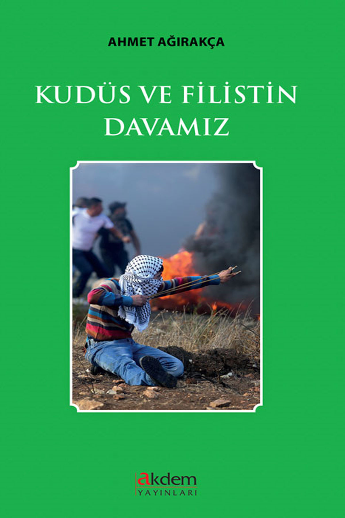 Kudüs Ve Filistin Davamız