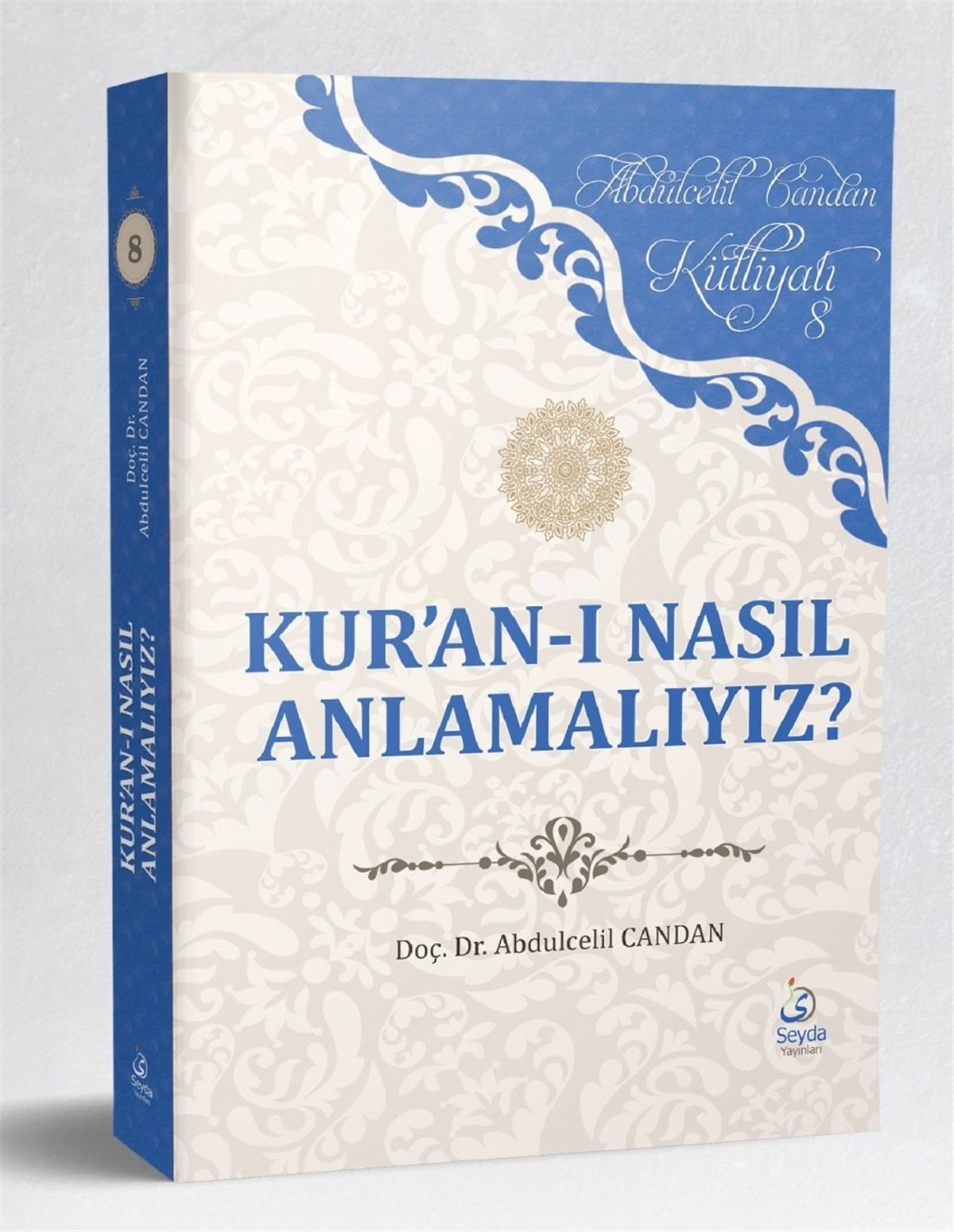 Kur'An-I Nasıl Anlamalıyız